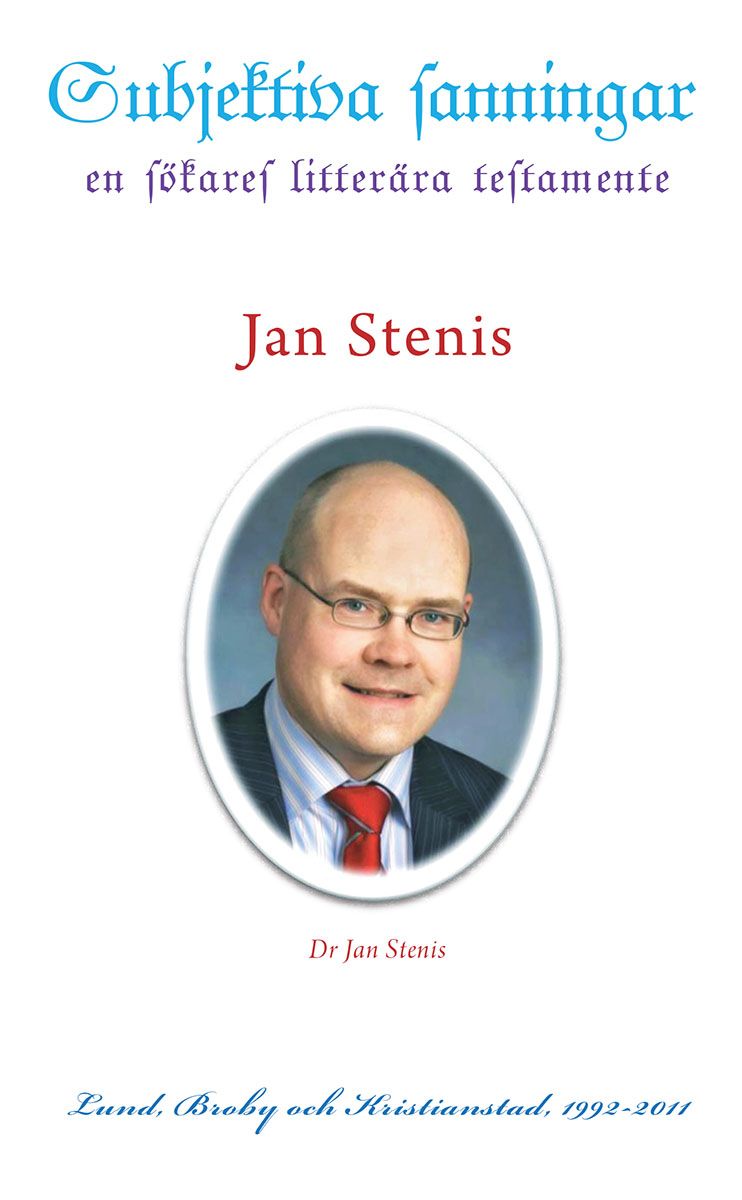 Subjektiva sanningar: en sökares litterära testamente, e-bog af Jan Stenis
