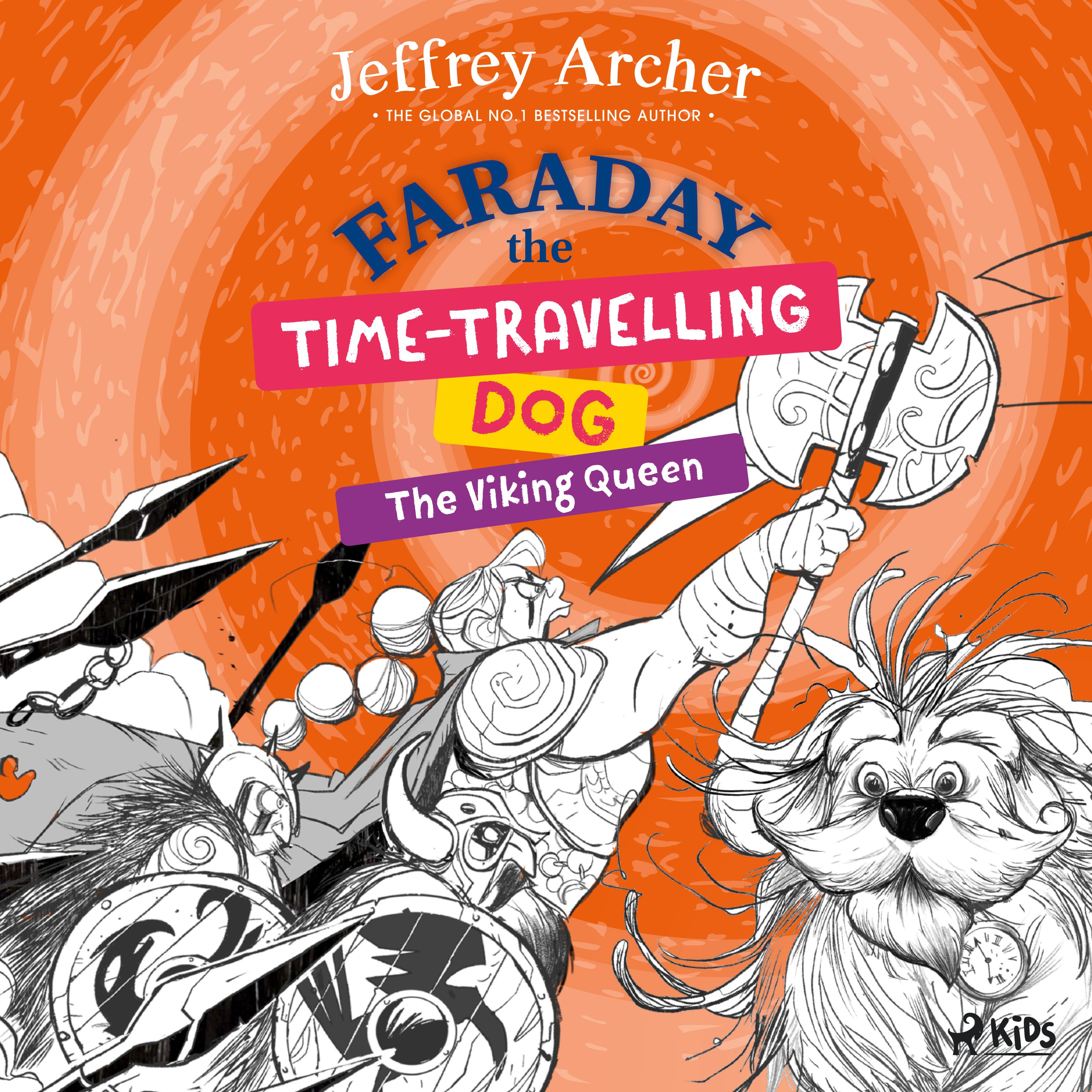 Faraday The Time-Travelling Dog: The Viking Queen, audiobook by Jeffrey Archer