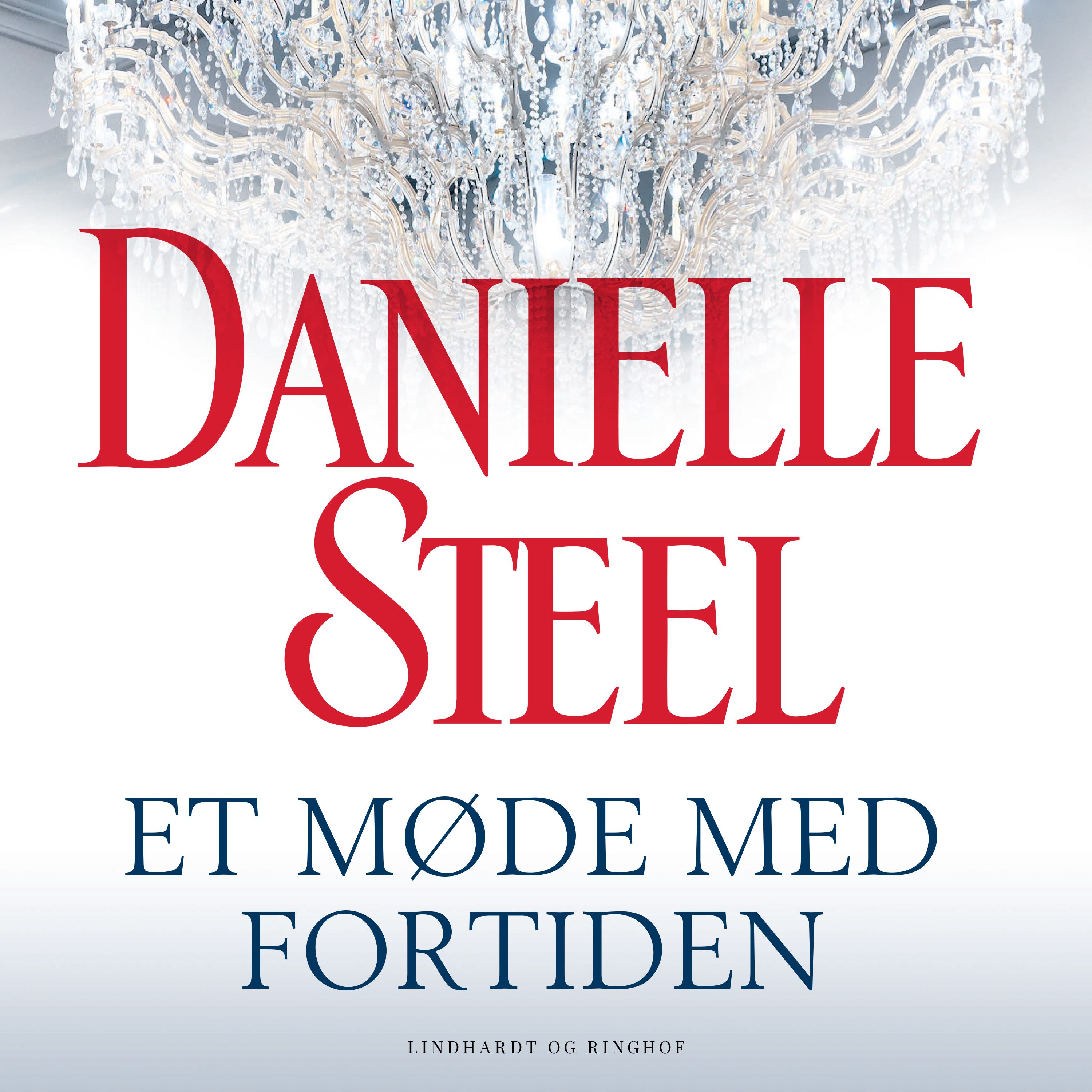 Et møde med fortiden, audiobook by Danielle Steel