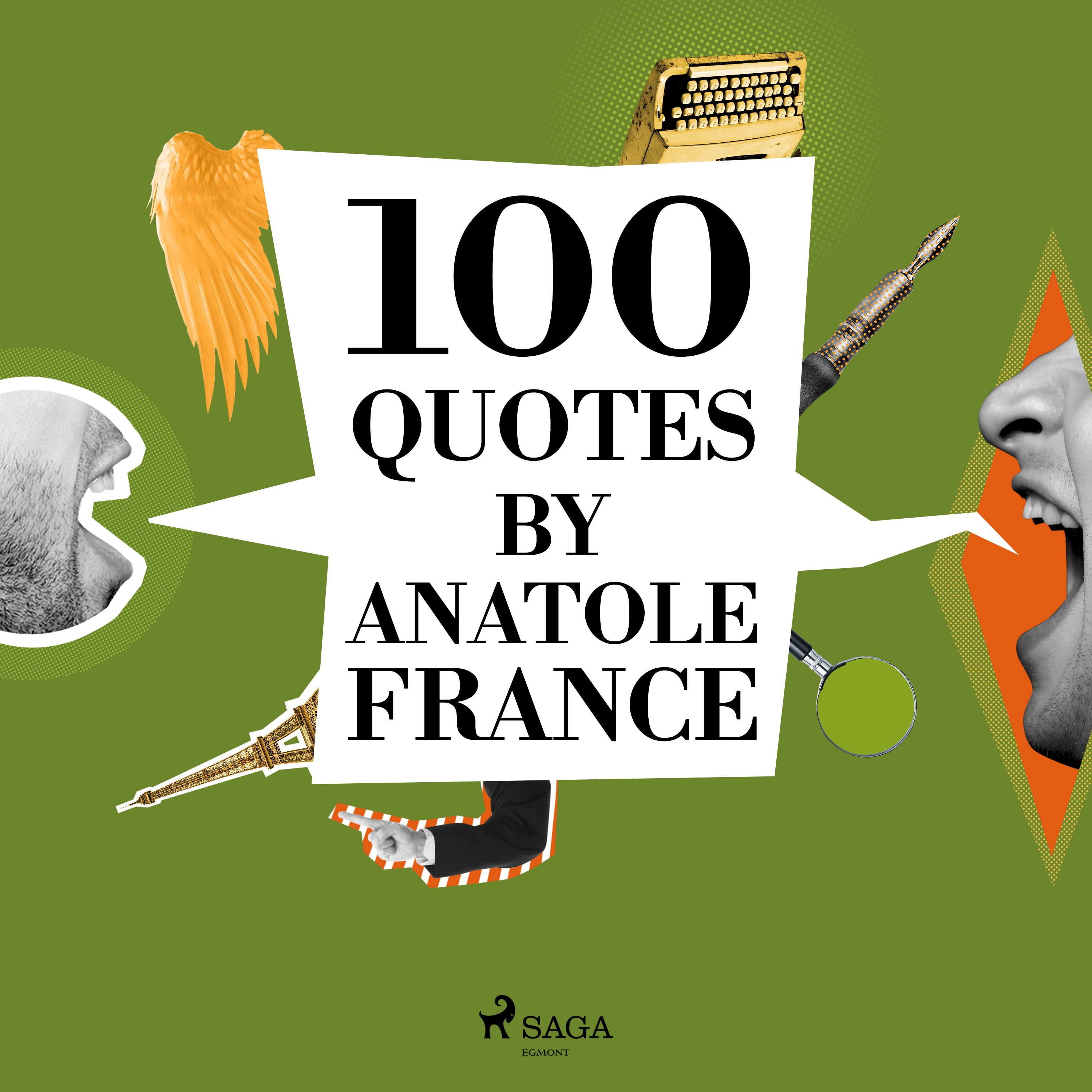 100 Quotes by Anatole France, audiobook by Anatole France