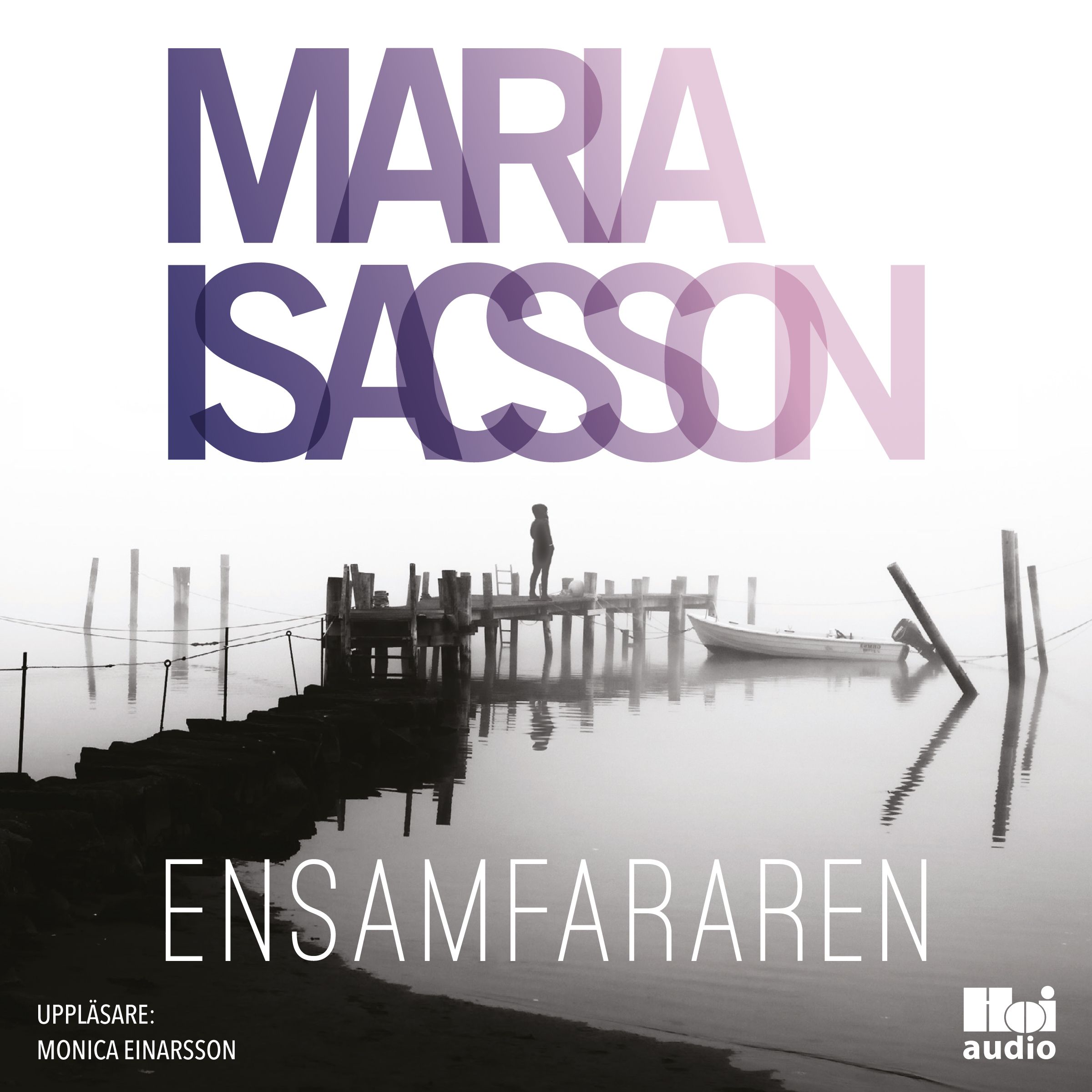 Ensamfararen, ljudbok av Maria Isacsson