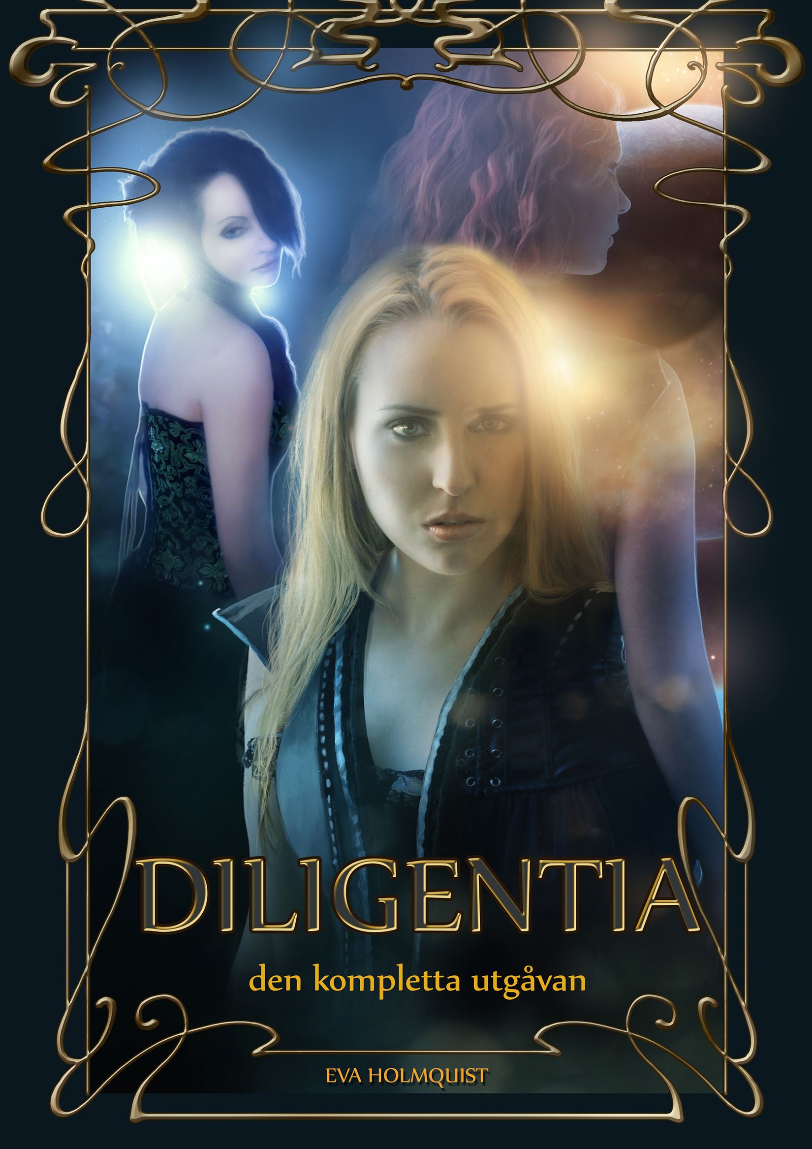 Diligentia - den kompletta utgåvan, eBook by Eva Holmquist