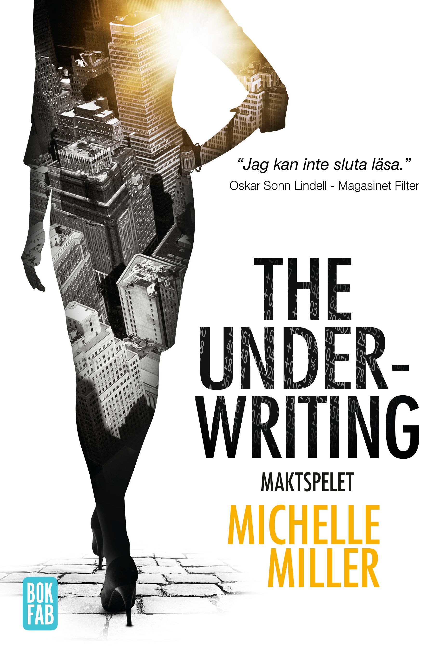The Underwriting : Maktspelet, e-bog af Michelle Miller