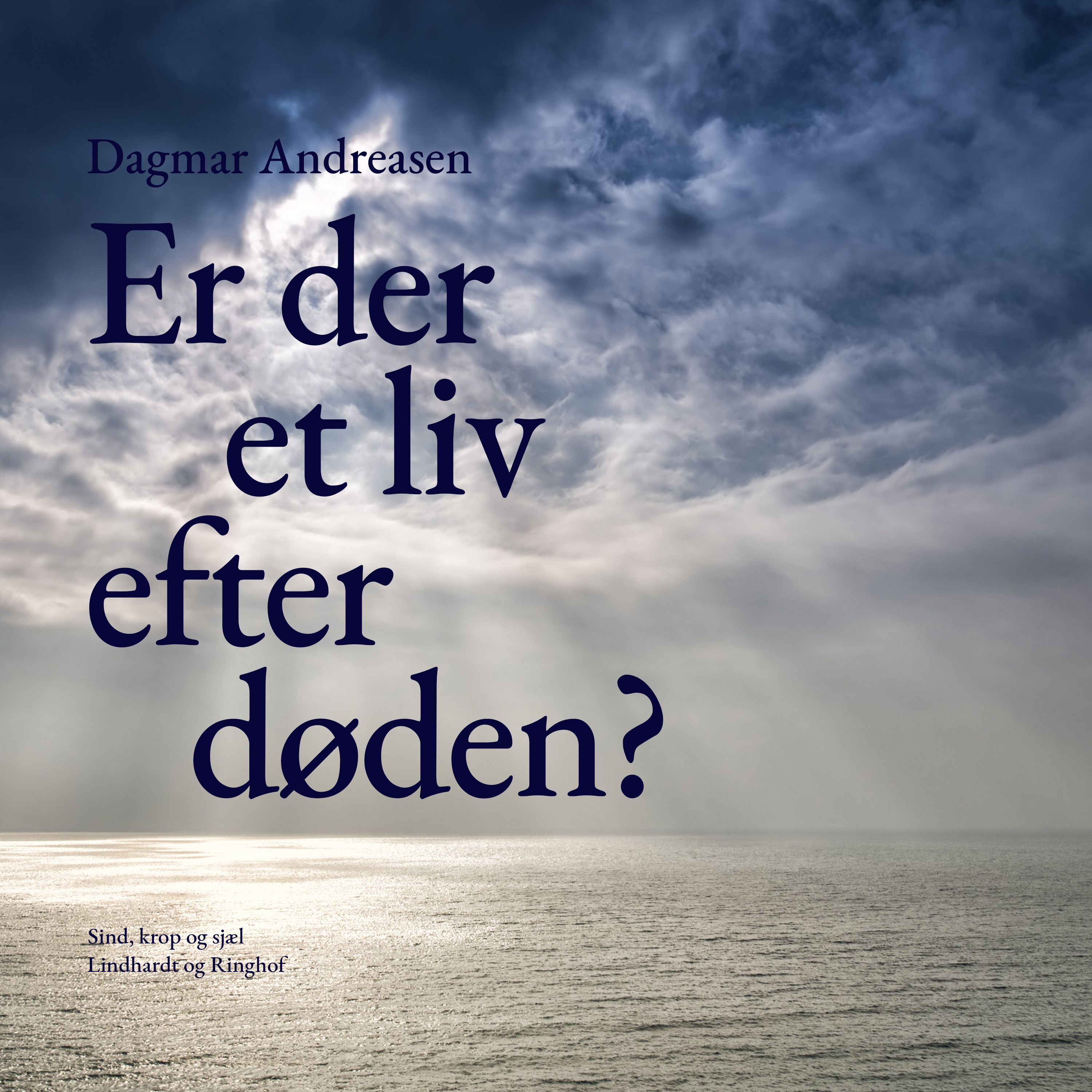 Er der et liv efter døden?, ljudbok av Dagmar Andreasen