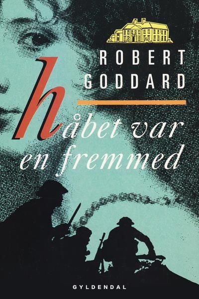 Håbet var en fremmed, audiobook by Robert Goddard