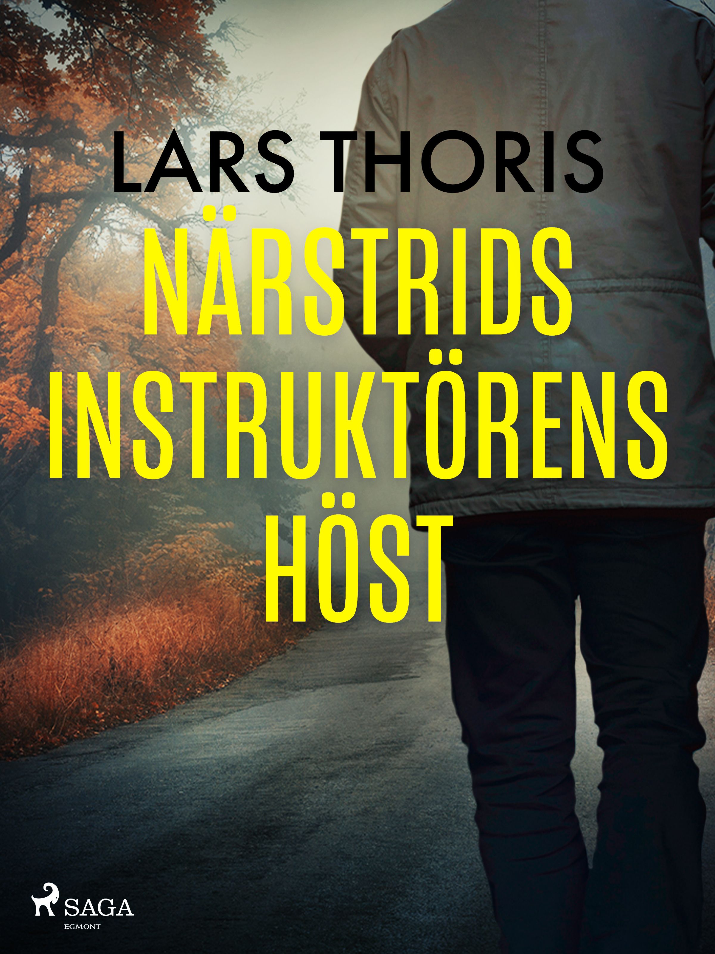 Närstridsinstruktörens höst, e-bog af Lars Thoris