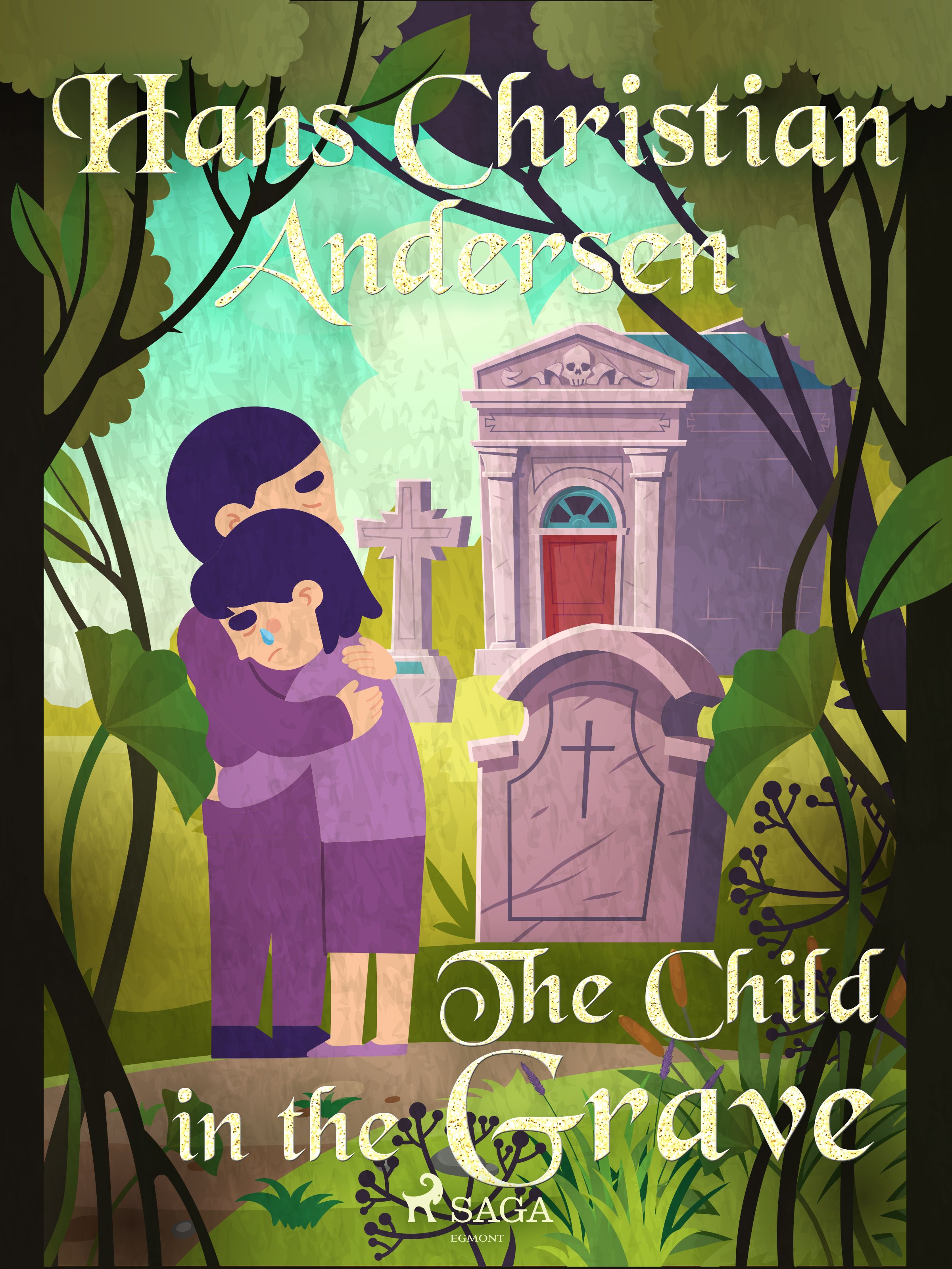 The Child in the Grave, eBook by Hans Christian Andersen