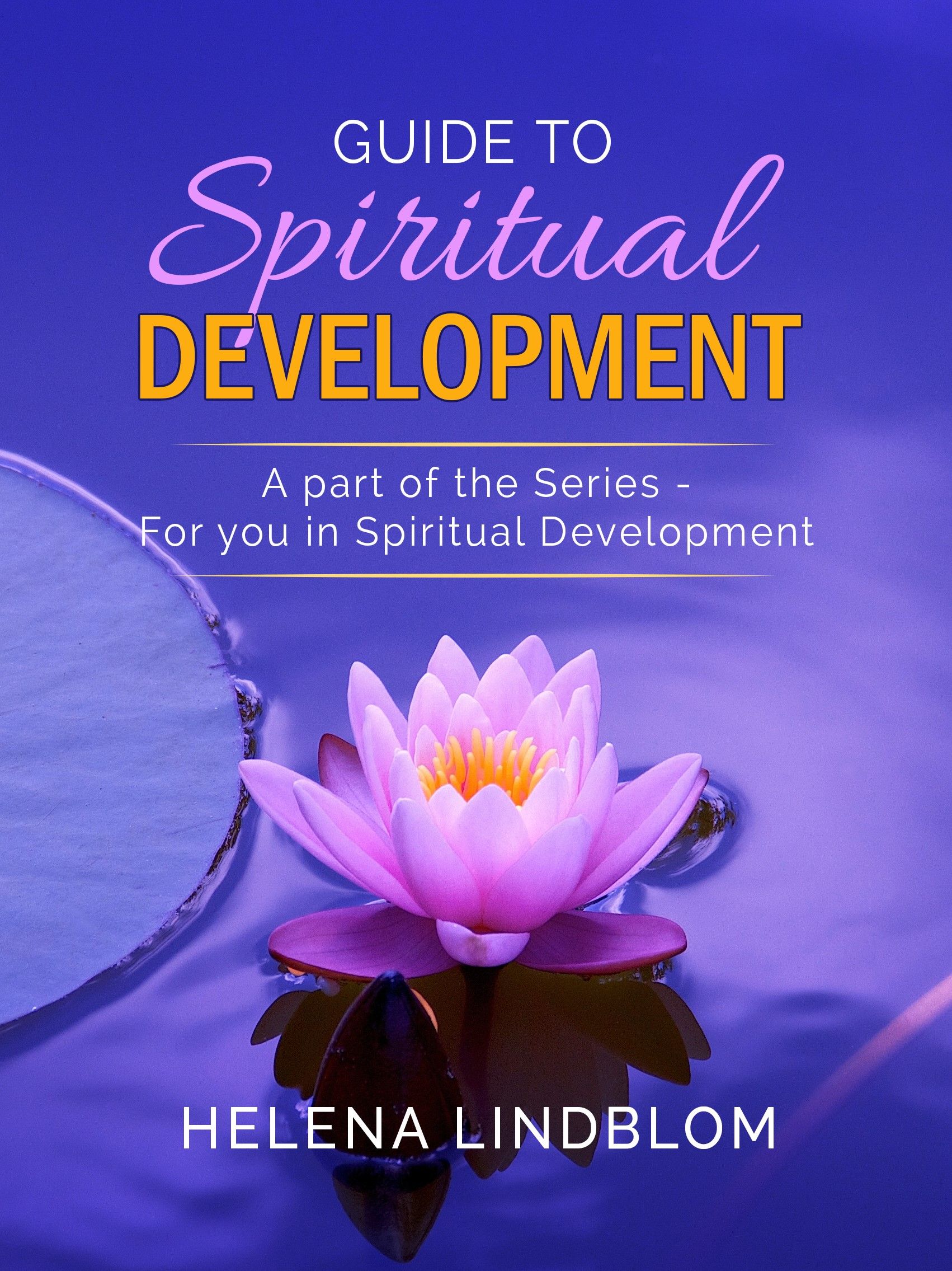 Guide to Spiritual Development, audiobook by Helena Lindblom