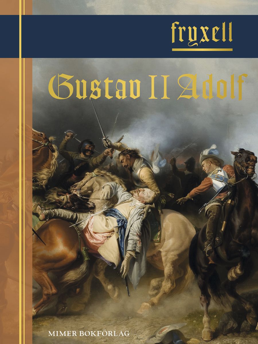 Gustav II Adolf, eBook by Anders Fryxell