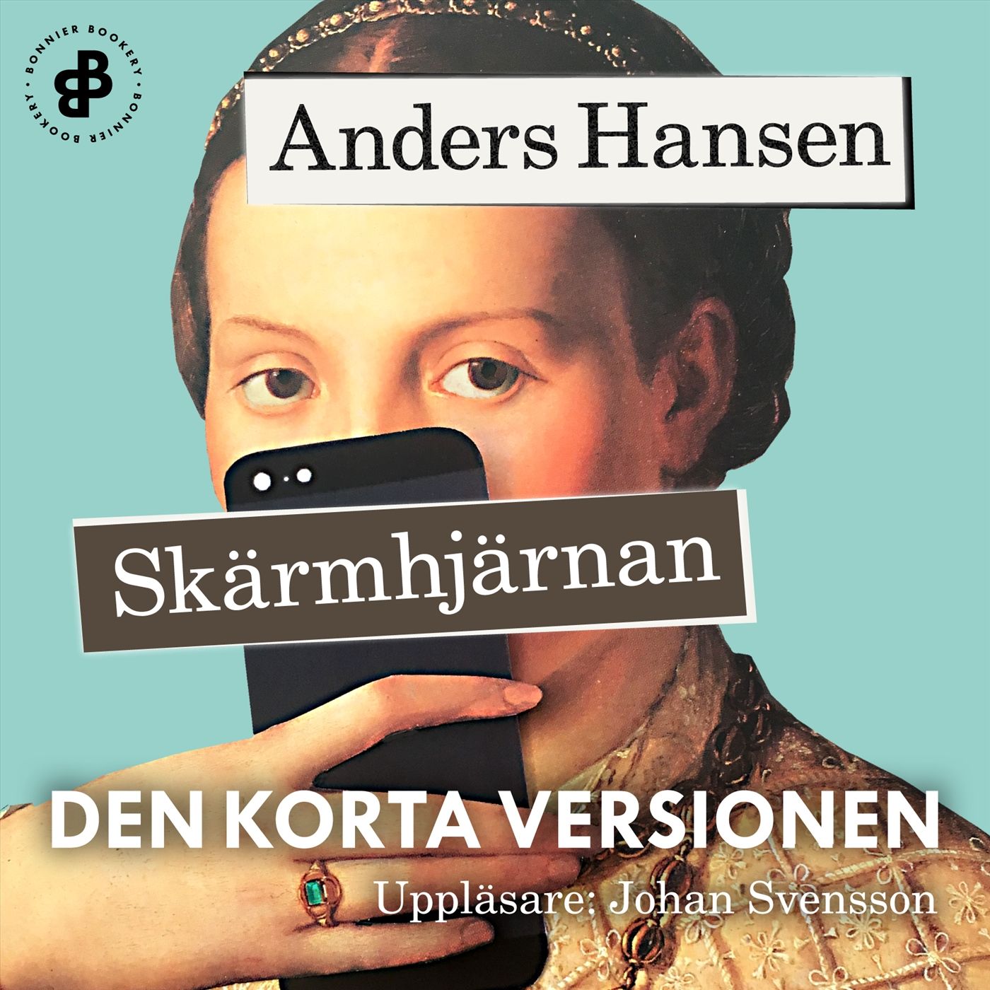 Skärmhjärnan. Den korta versionen, audiobook by Anders Hansen