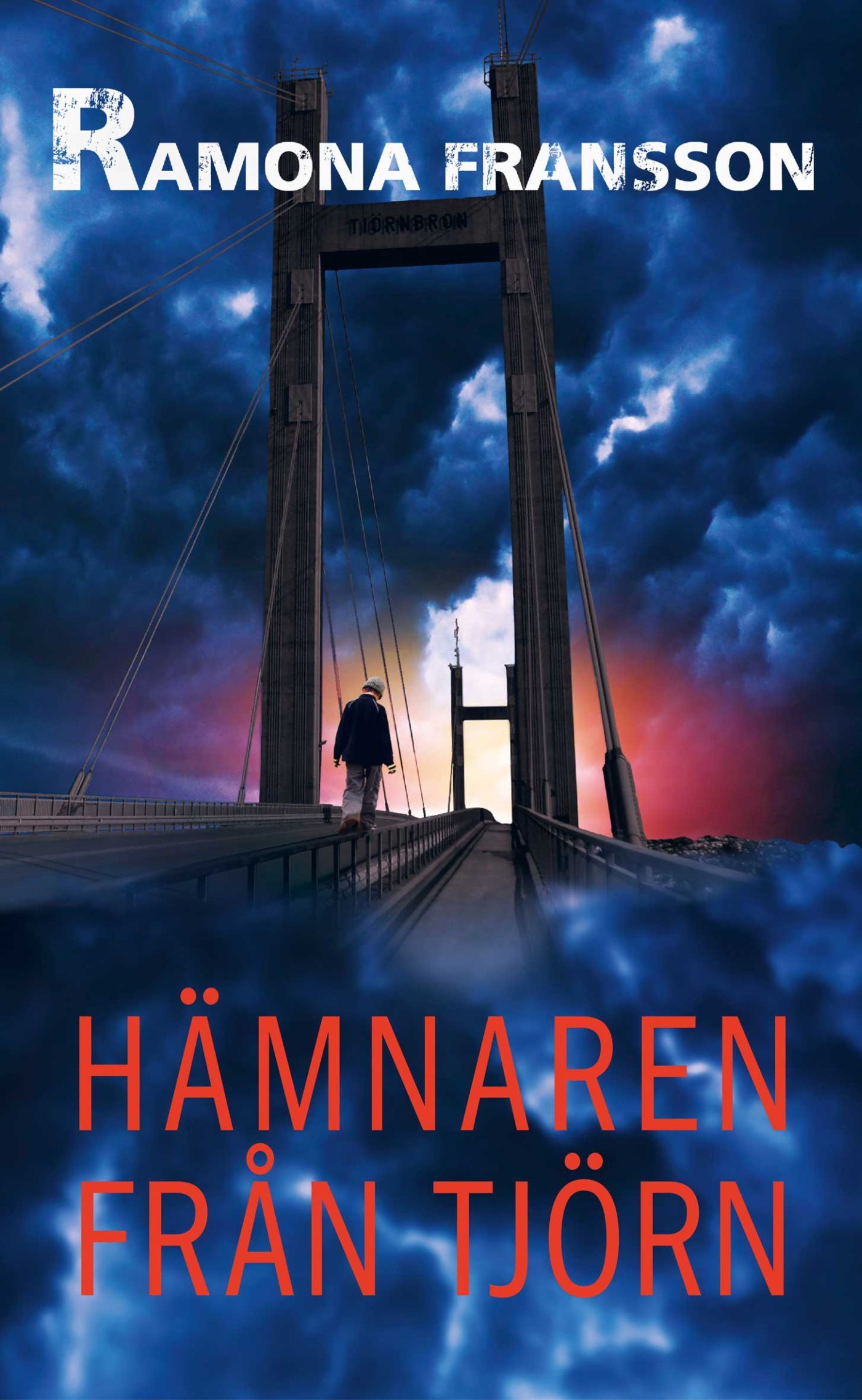 Hämnaren från Tjörn, eBook by Ramona Fransson