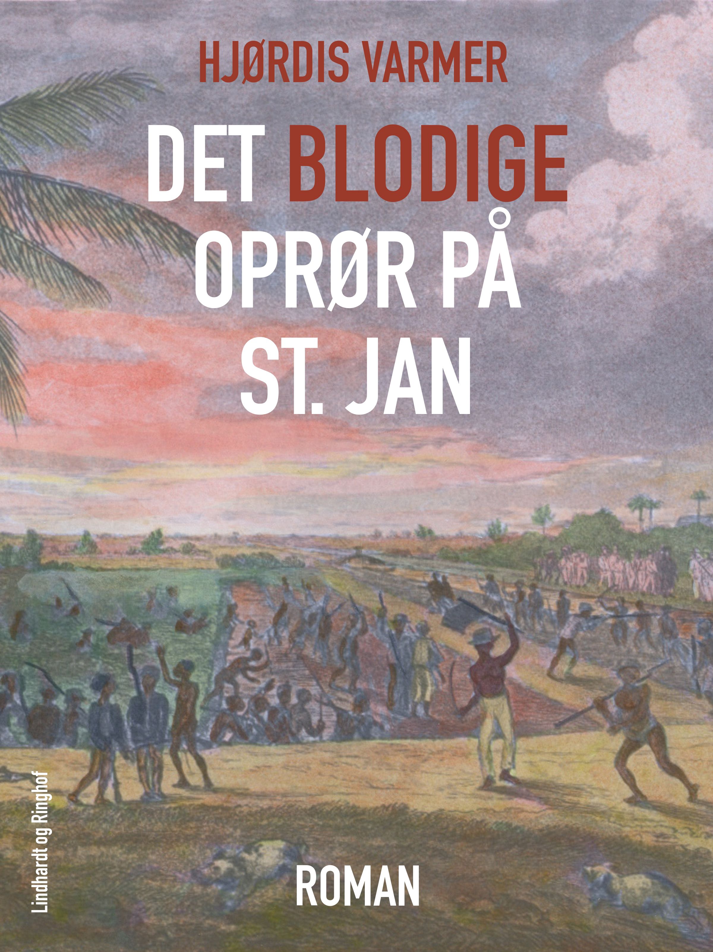 Det blodige oprør på St. Jan, ljudbok av Hjørdis Varmer