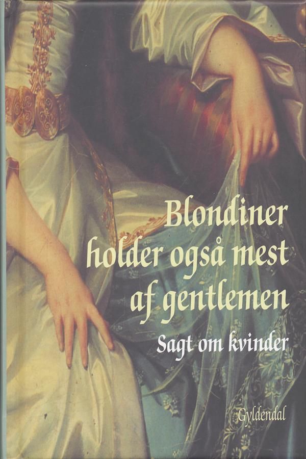 Blondiner holder også mest af gentlemen, eBook by Peter Legård Nielsen