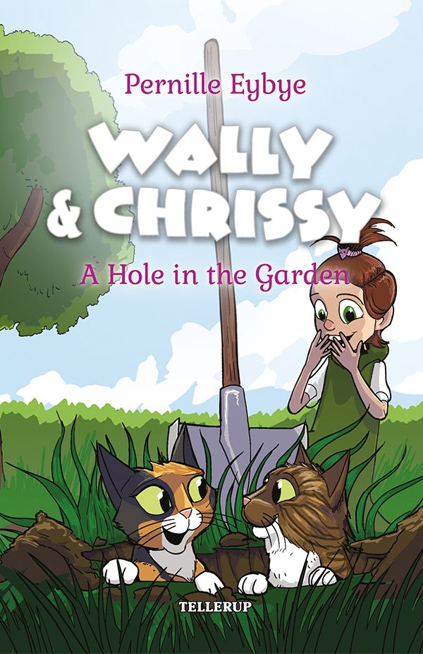 Wally & Chrissy #2: A Hole in the Garden, e-bok av Pernille Eybye