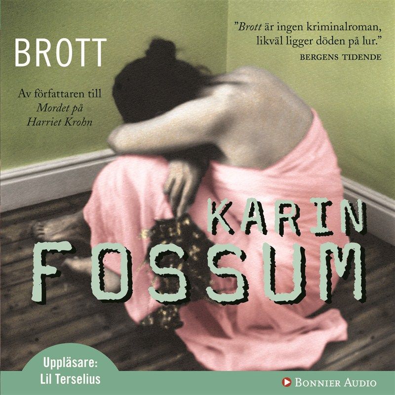 Brott, ljudbok av Karin Fossum