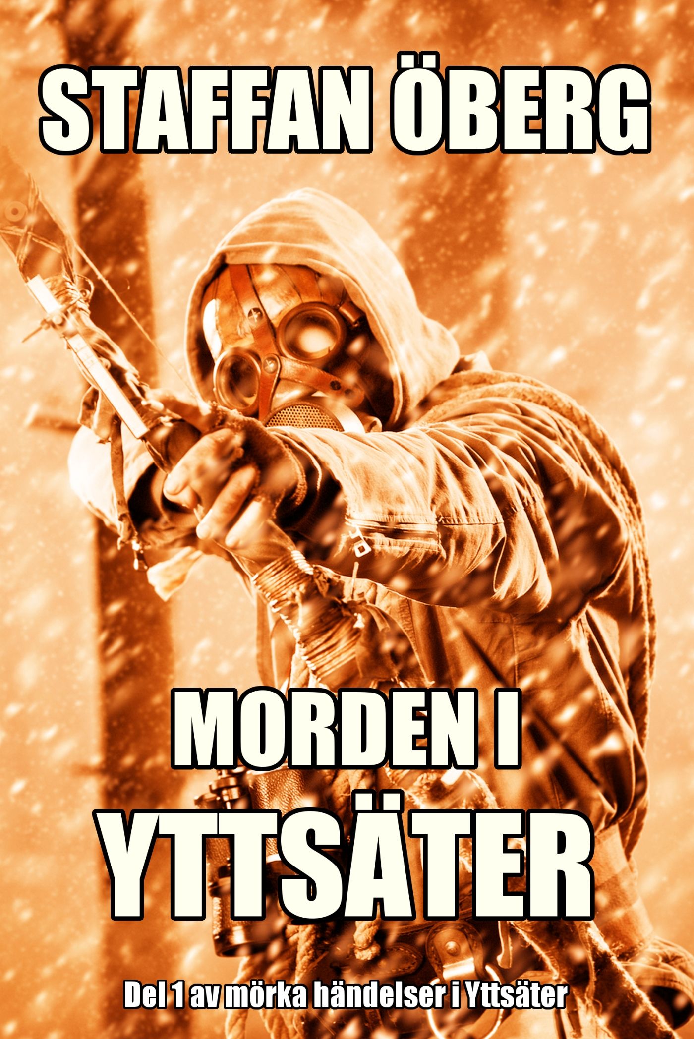Morden i Yttsäter, e-bog af Staffan Öberg