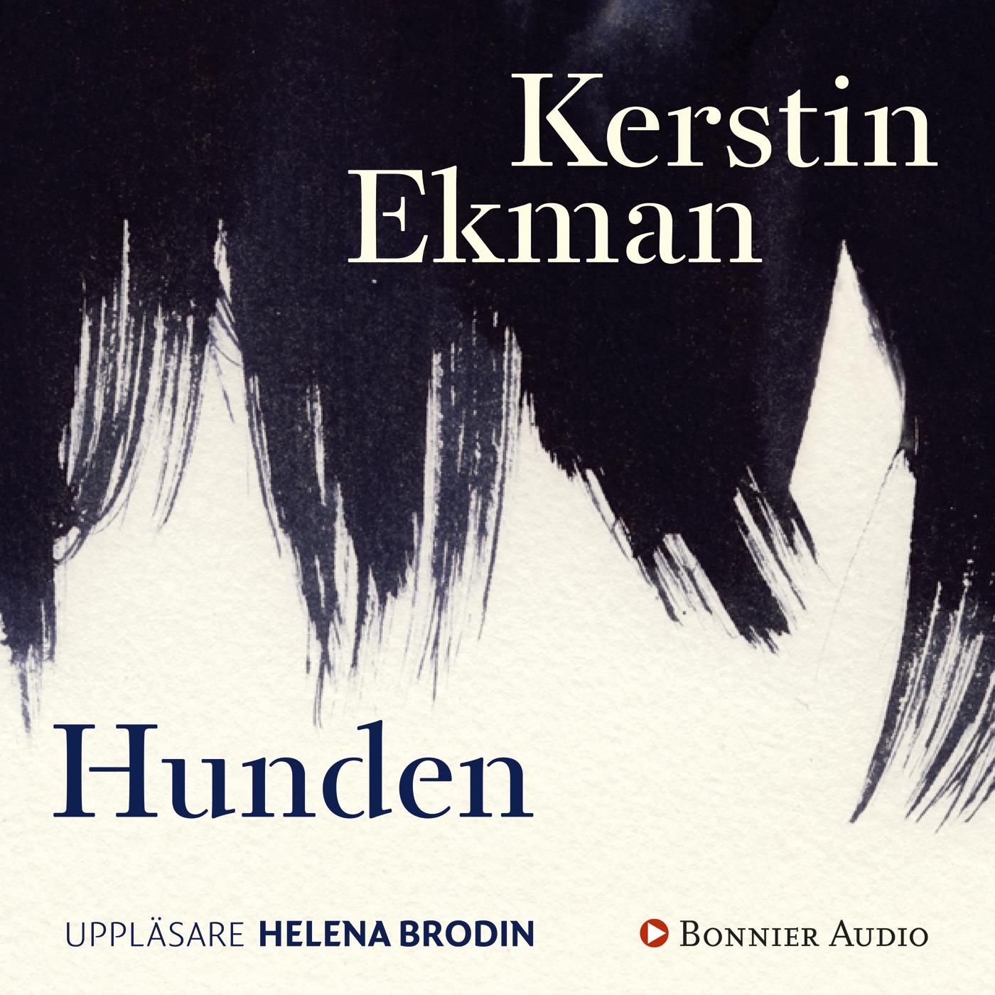 Hunden, ljudbok av Kerstin Ekman