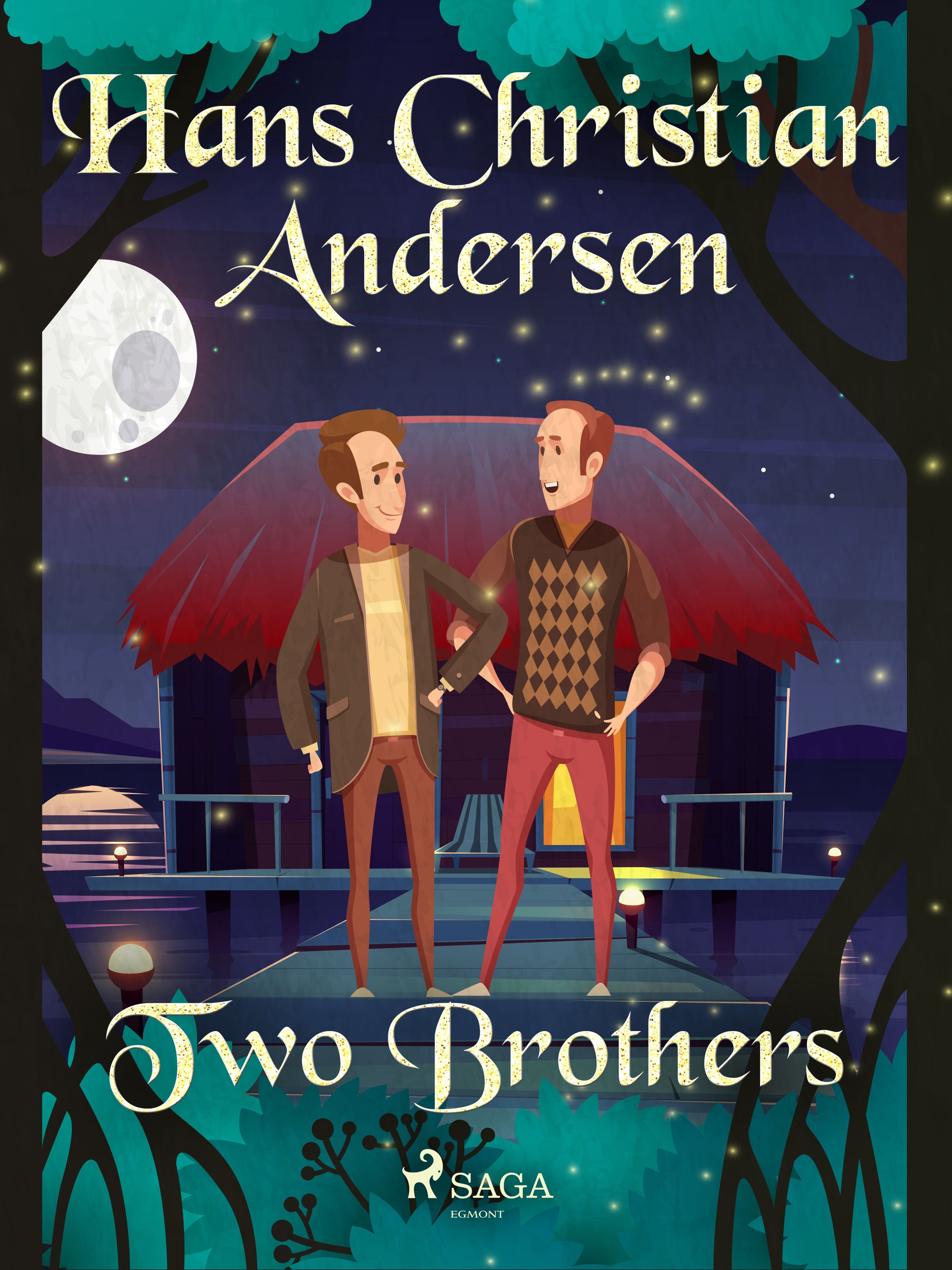Two Brothers, e-bok av Hans Christian Andersen