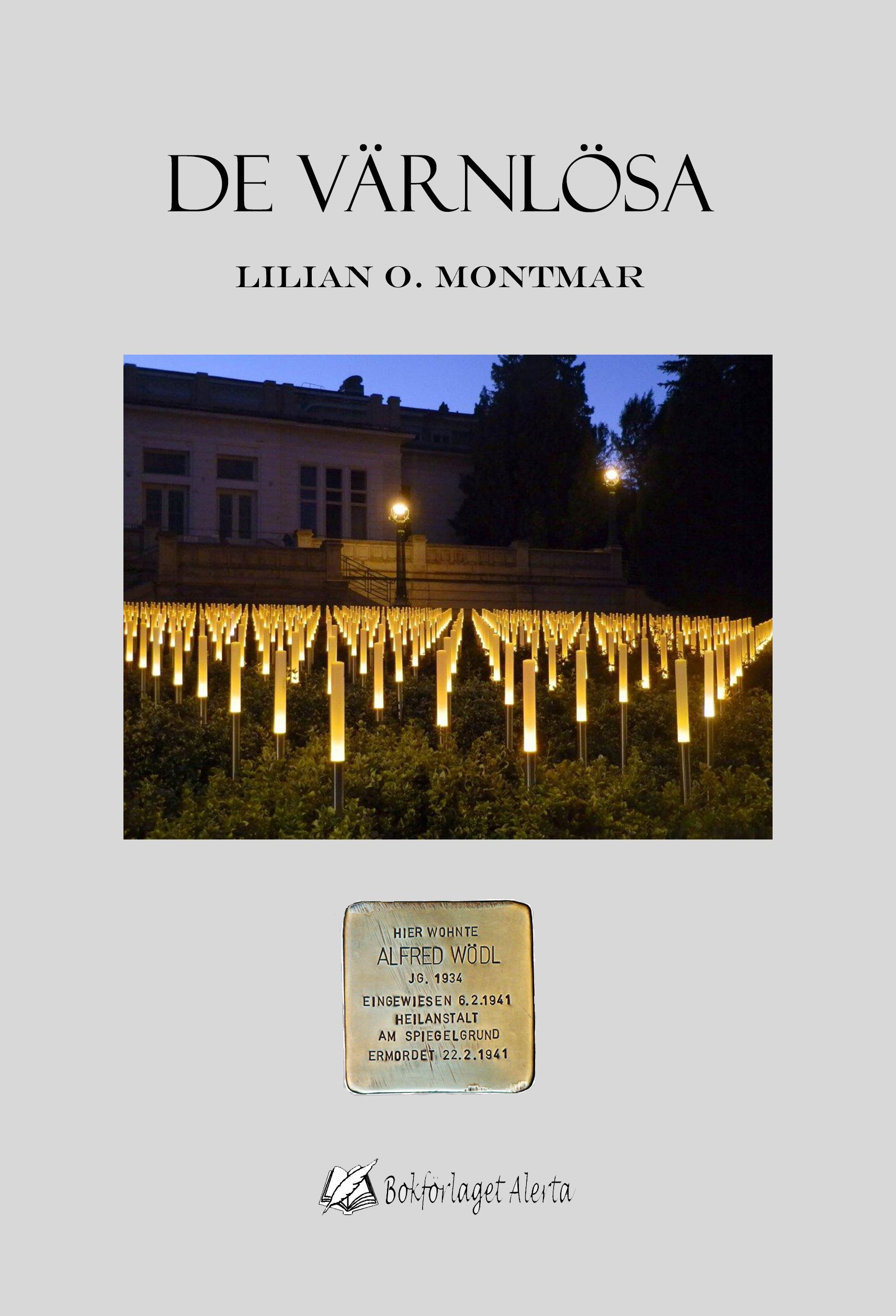 De värnlösa, e-bok av Lilian O. Montmar