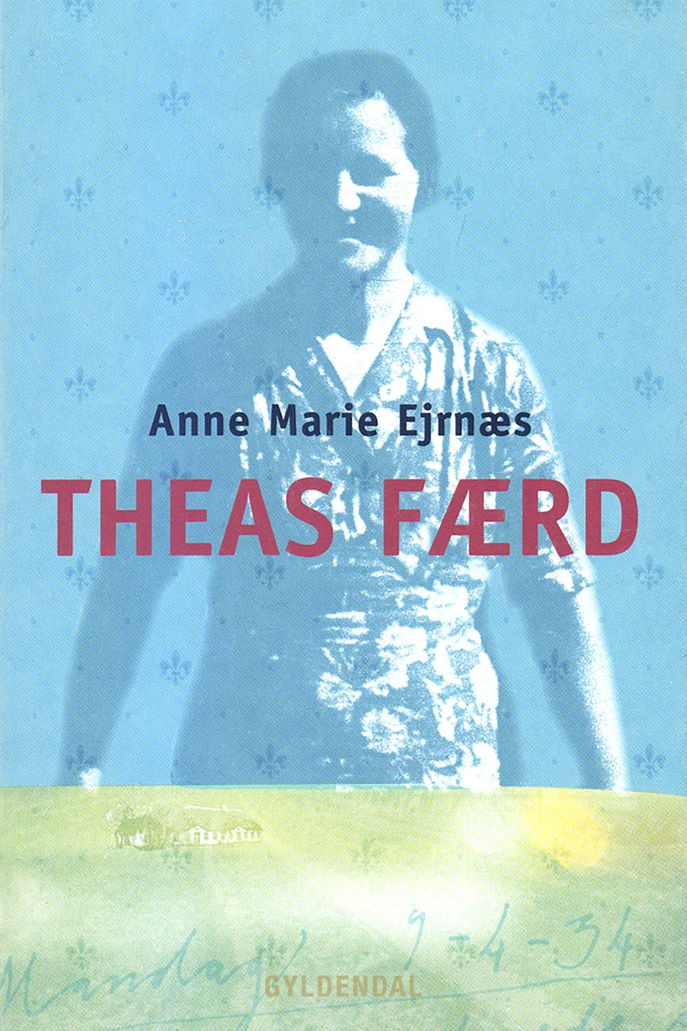 Theas færd, eBook by Anne Marie Ejrnæs