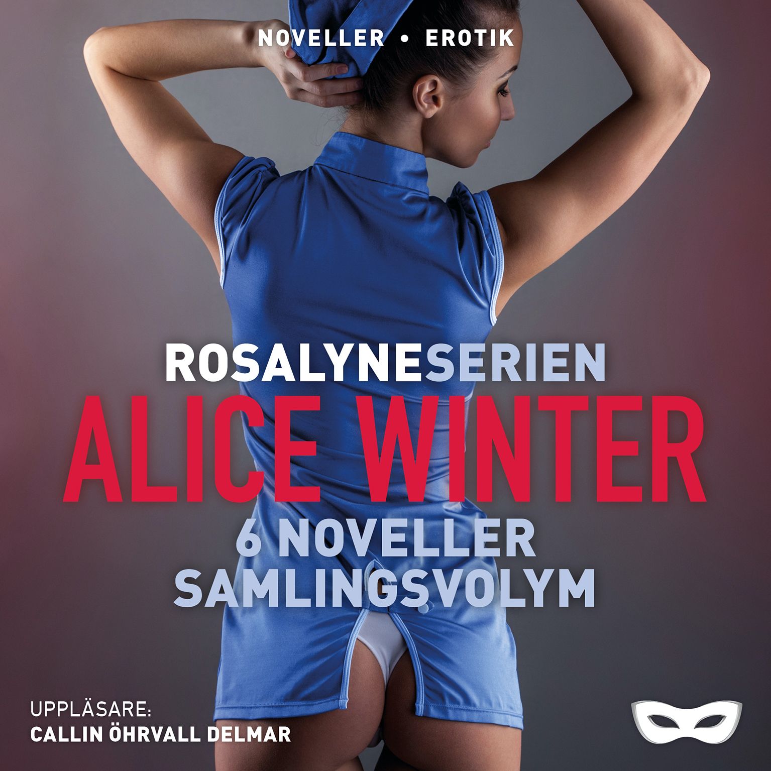 Rosalyneserien, ljudbok av Alice Winter