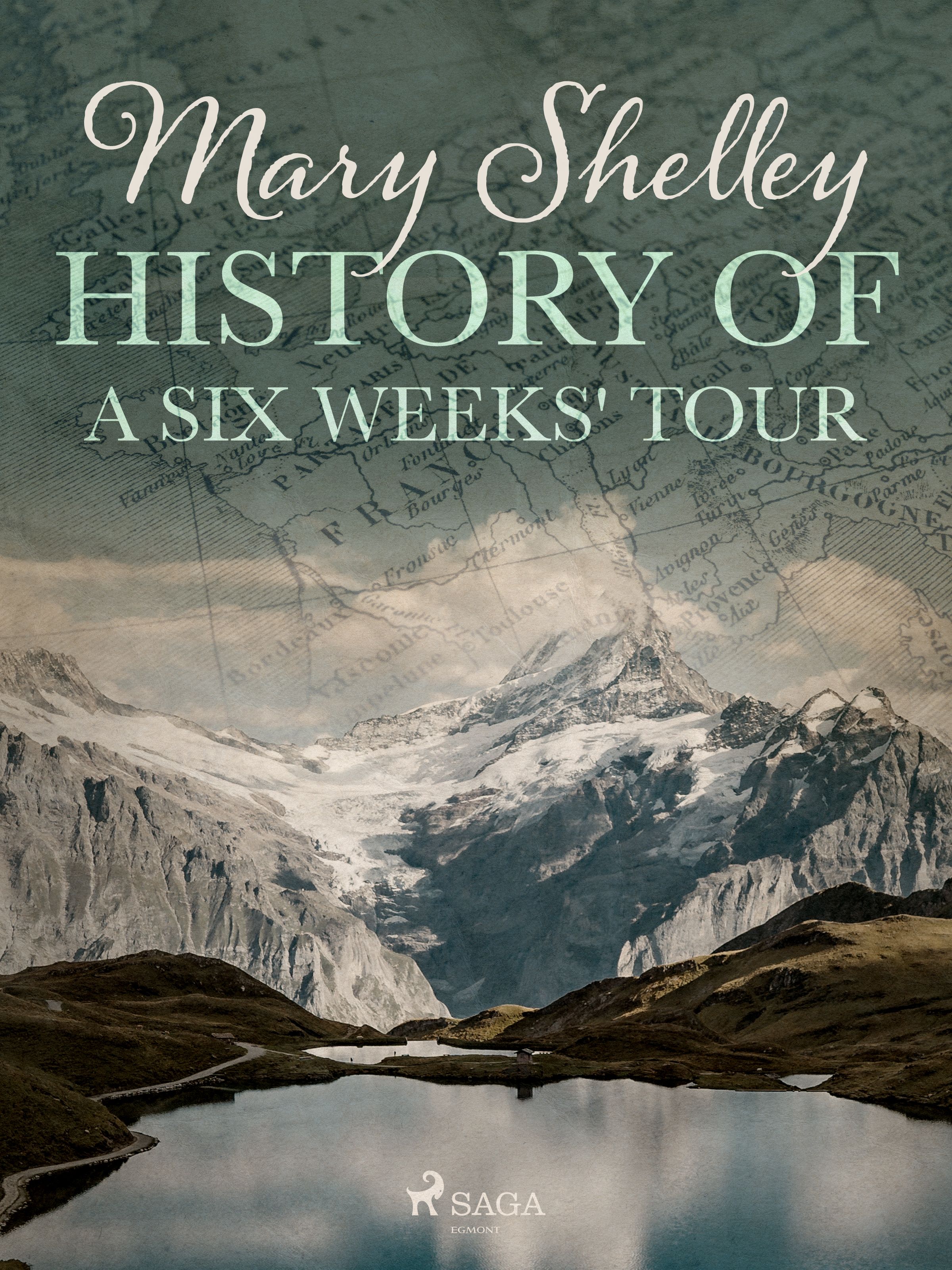 History of a Six Weeks' Tour, e-bok av Mary Shelley