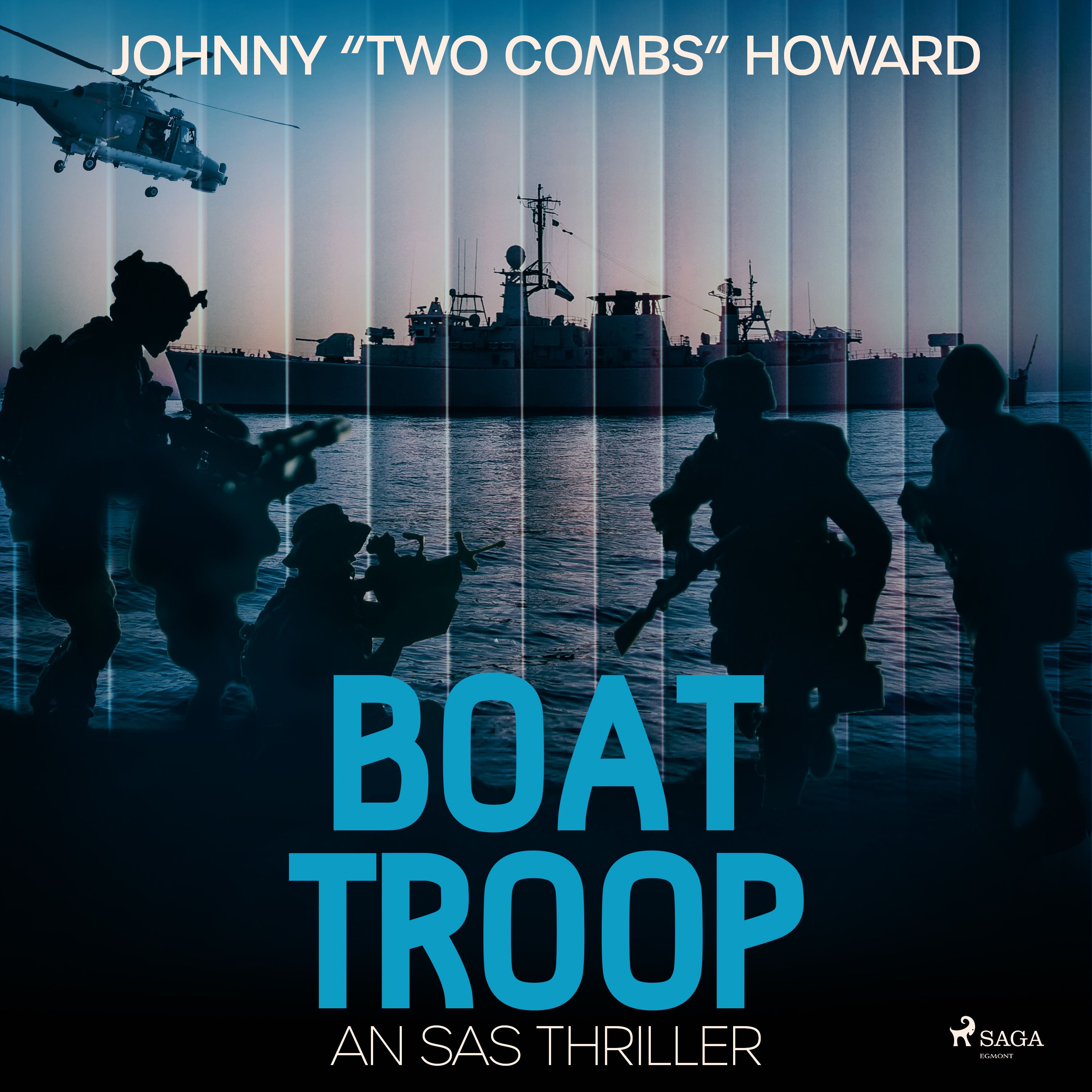 Boat Troop: An SAS Thriller, audiobook by Johnny Two Combs Howard