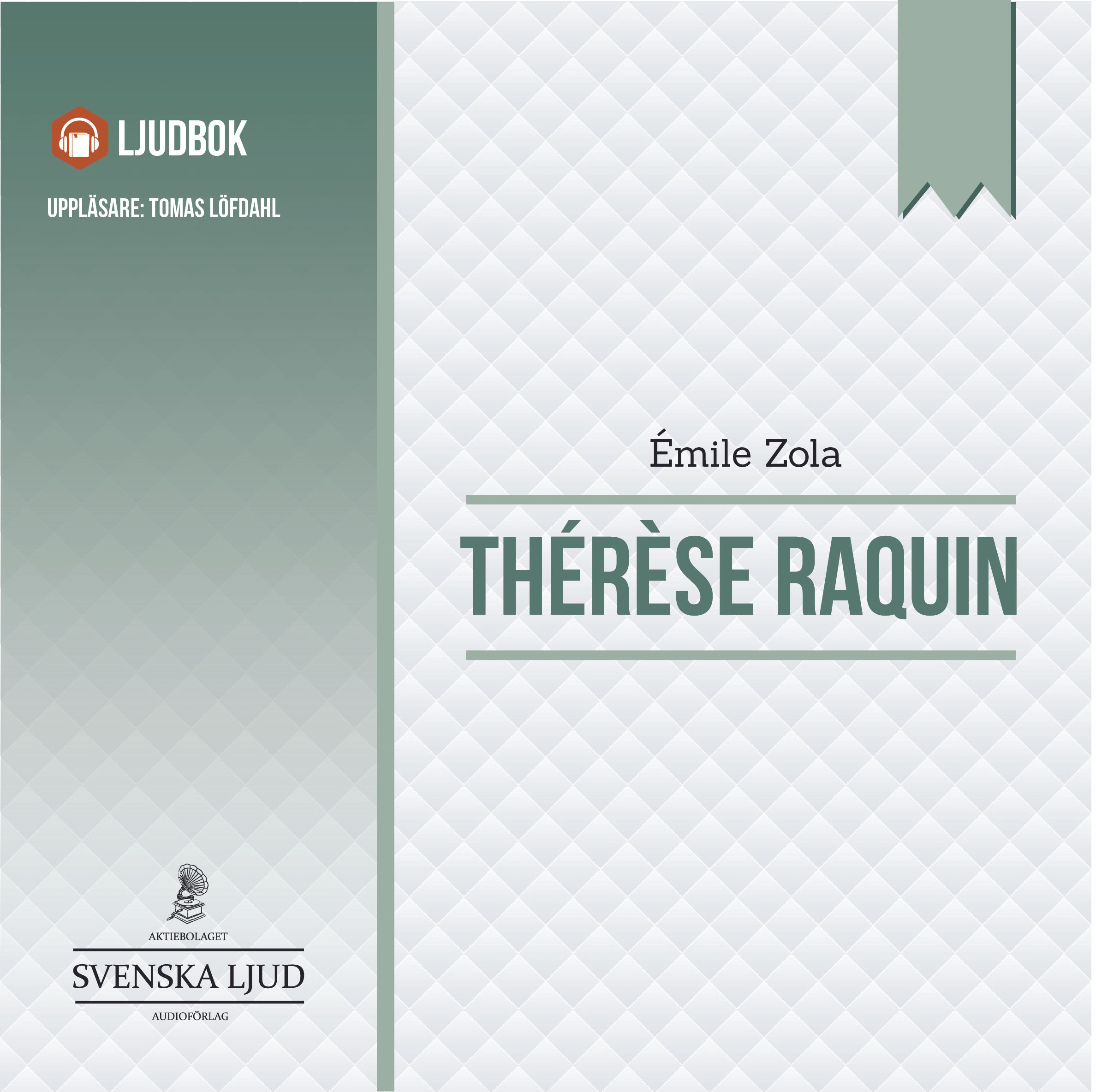 Therese Raquin, ljudbok av Emile Zola