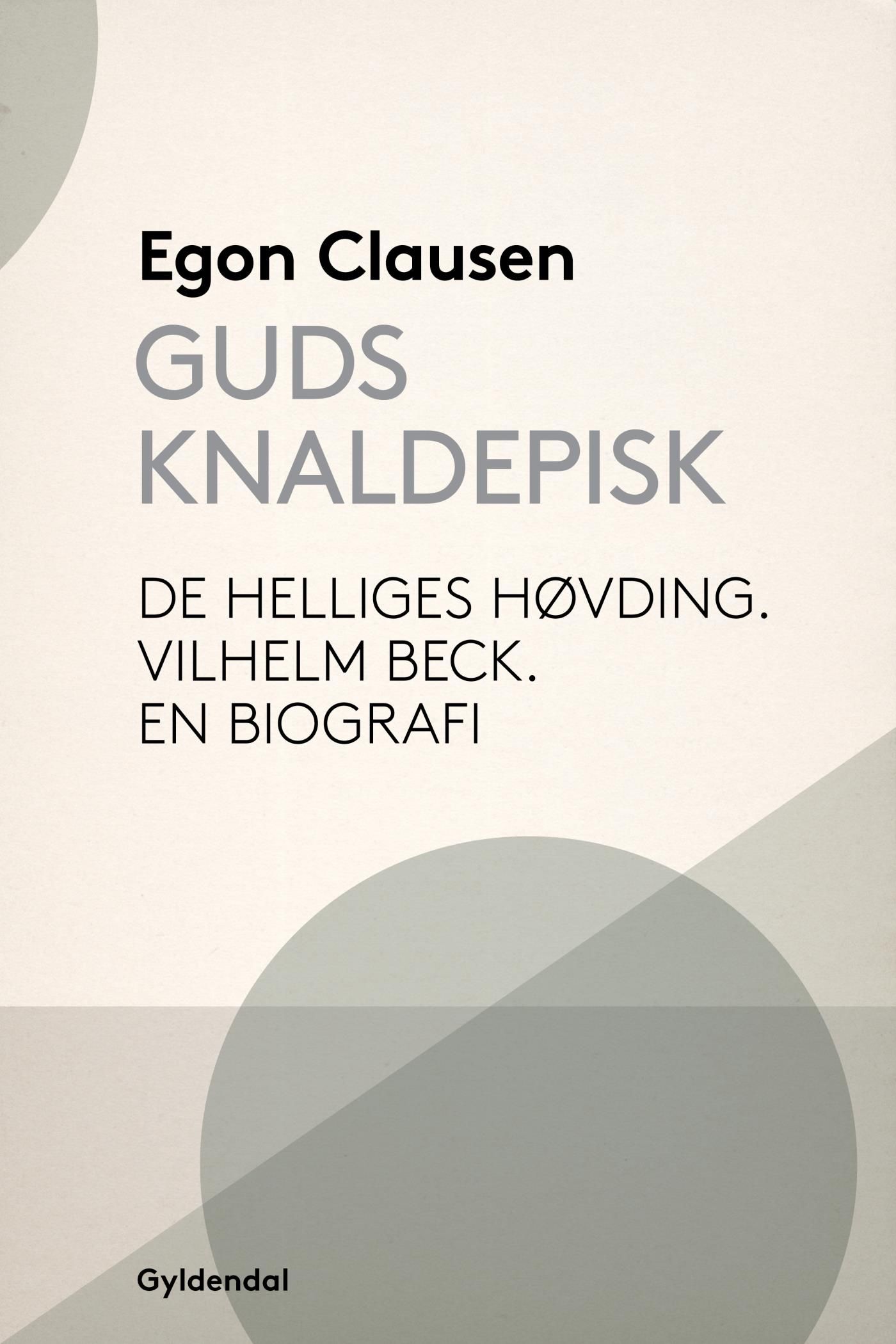 Guds Knaldepisk, e-bok av Egon Clausen