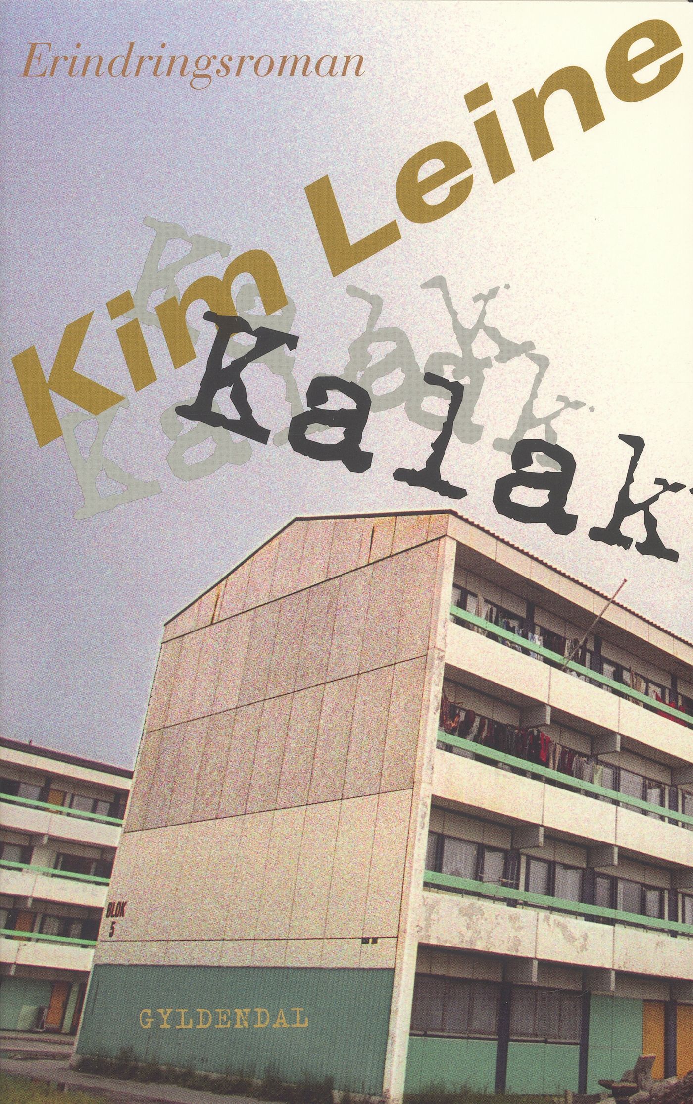 Kalak, e-bok av Kim Leine