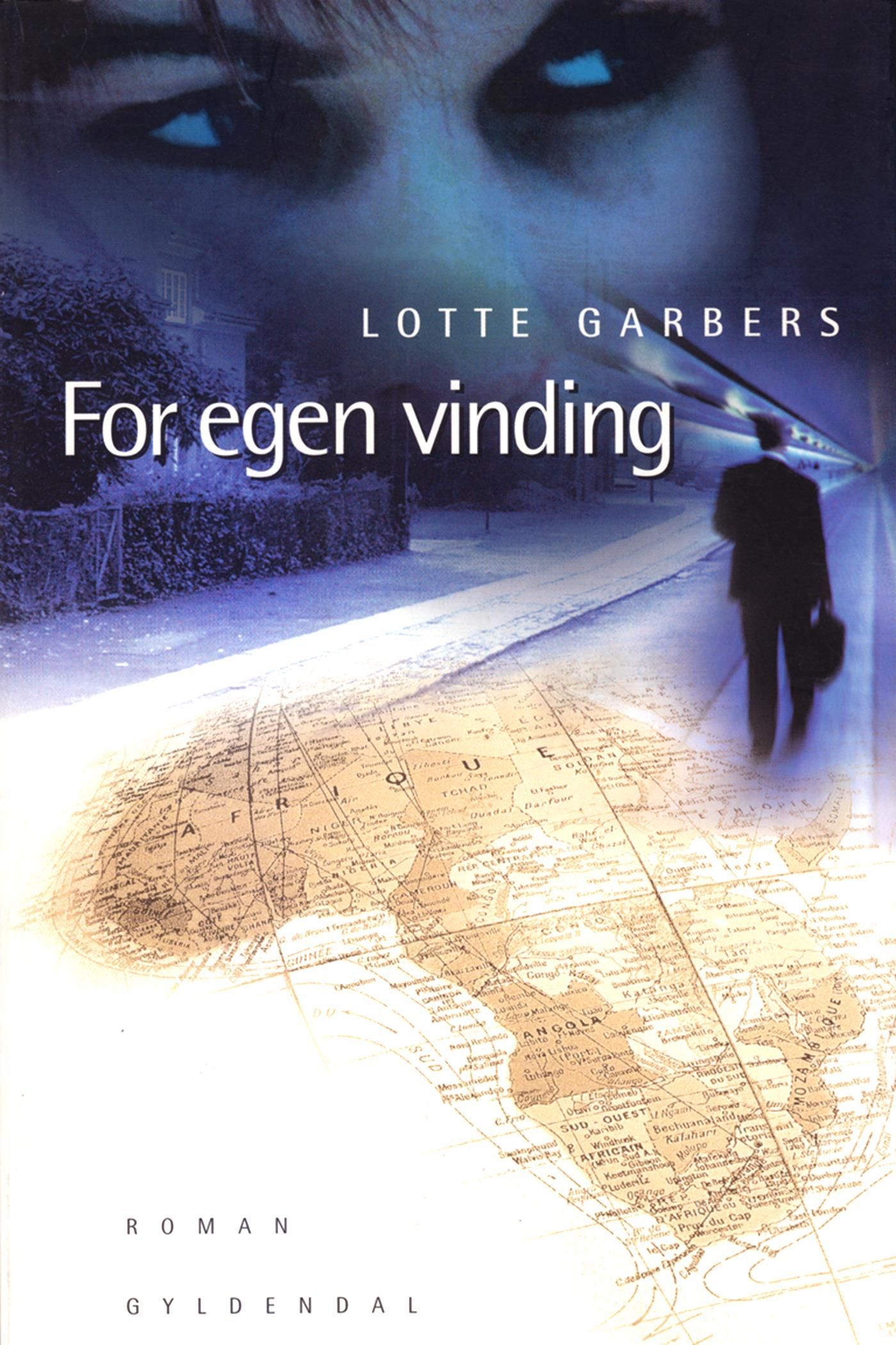For egen vinding, e-bok av Lotte Garbers