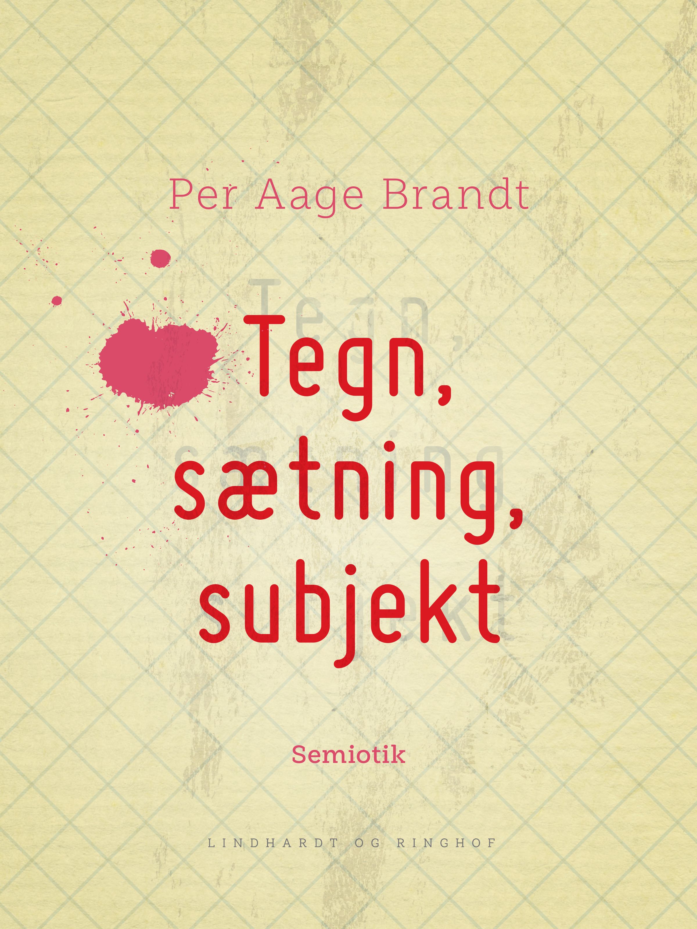 Tegn, sætning, subjekt, e-bok av Per Aage Brandt