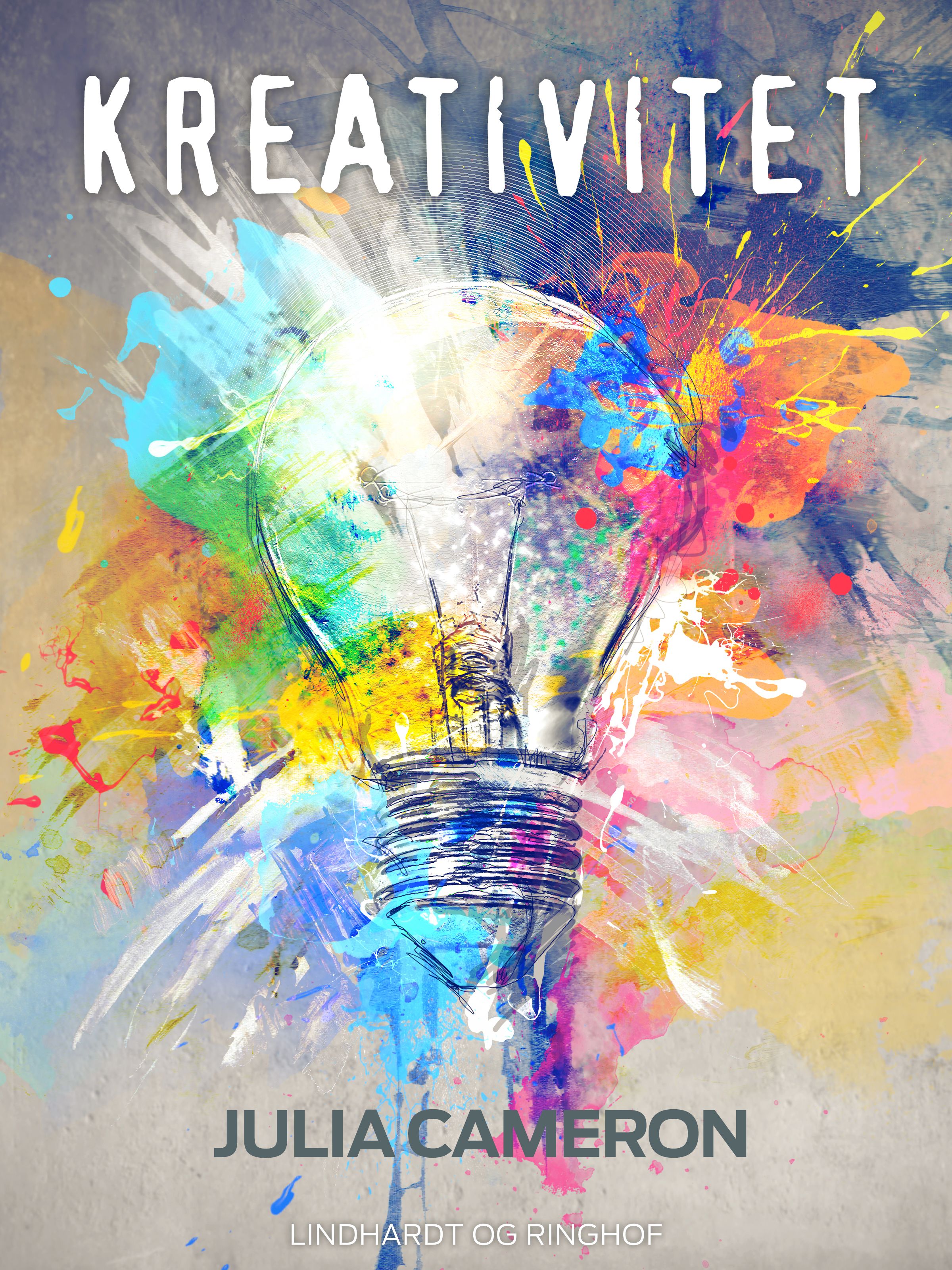 Kreativitet, eBook by Julia Cameron