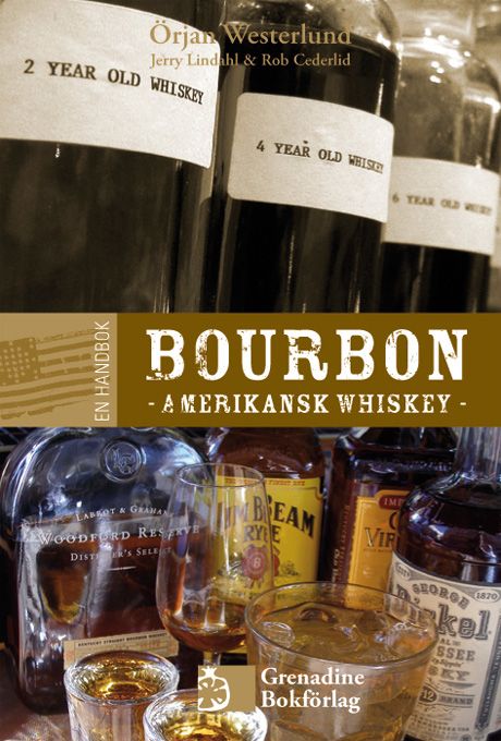 En handbok bourbon - Amerikansk whiskey, e-bog af Örjan Westerlund