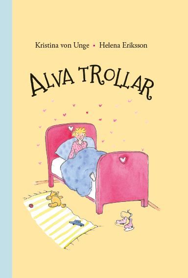 Alva trollar, eBook by Kristina von Unge