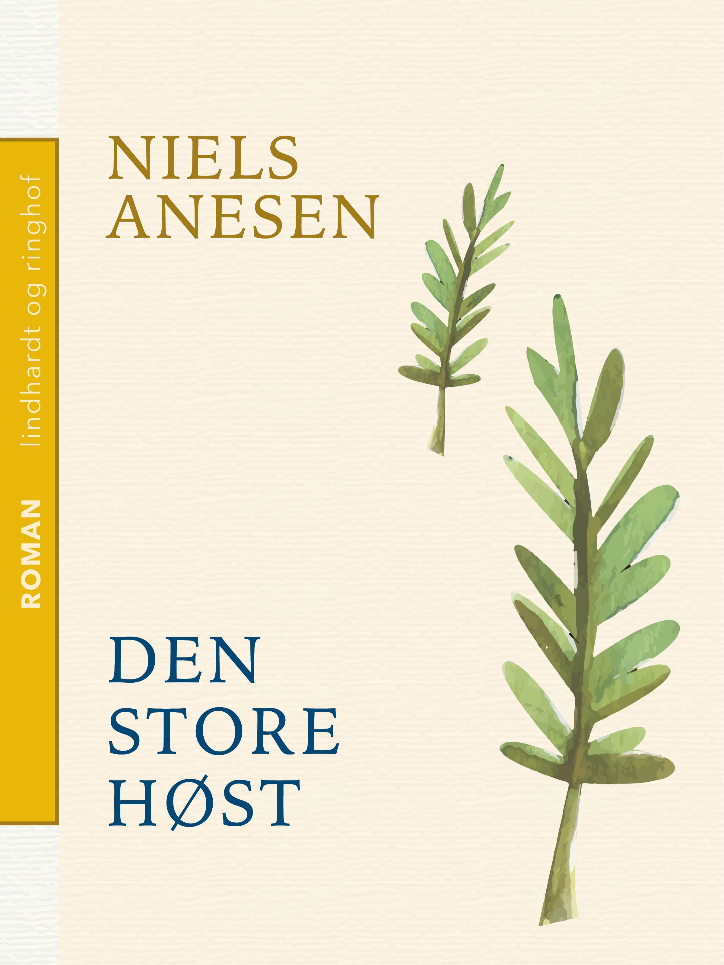 Den store høst, e-bok av Niels Anesen