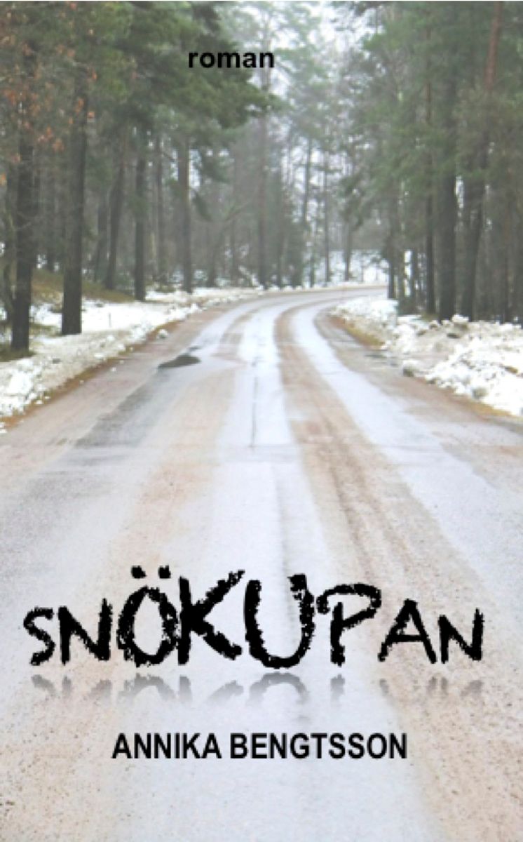 Snökupan, eBook by Annika Bengtsson
