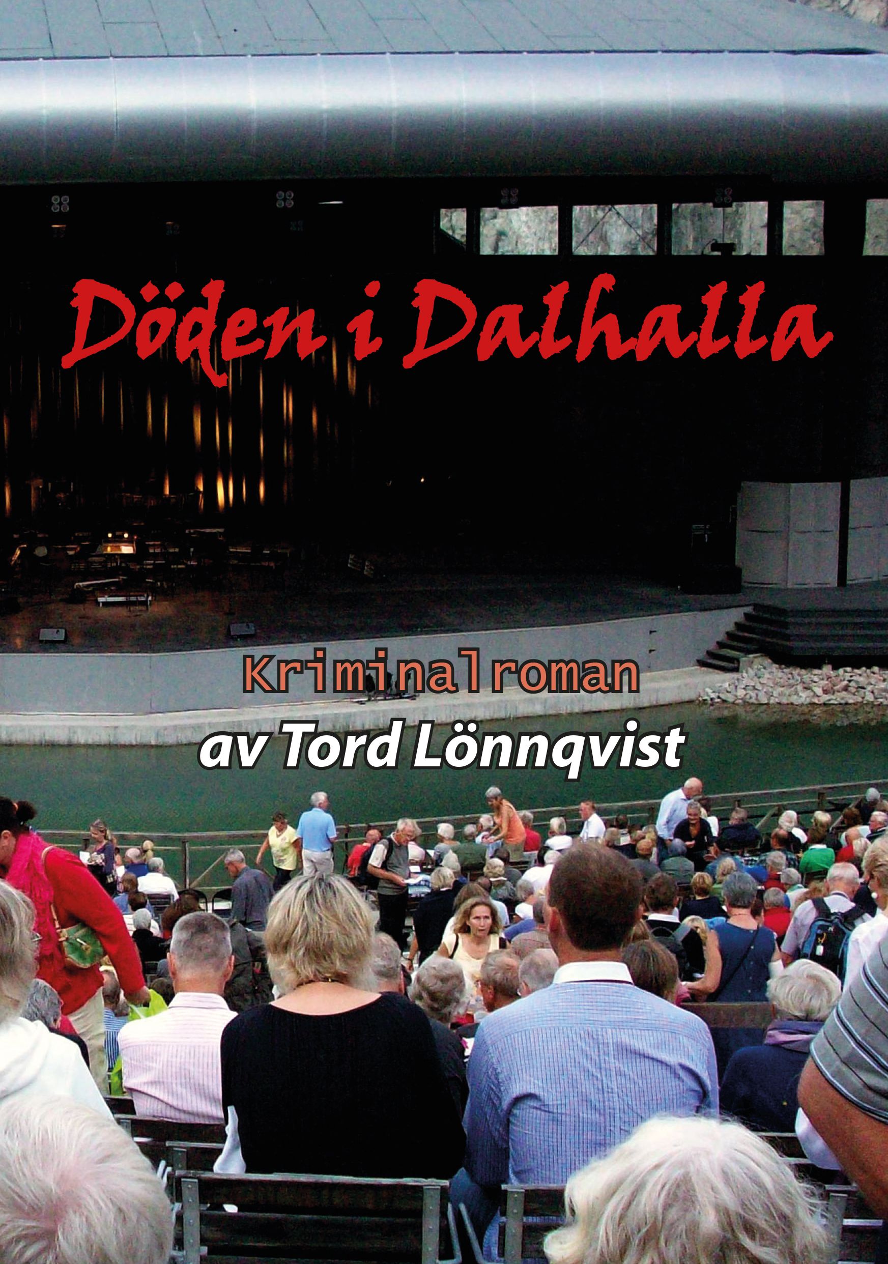 Döden i Dalhalla, e-bok av Tord Lönnqvist