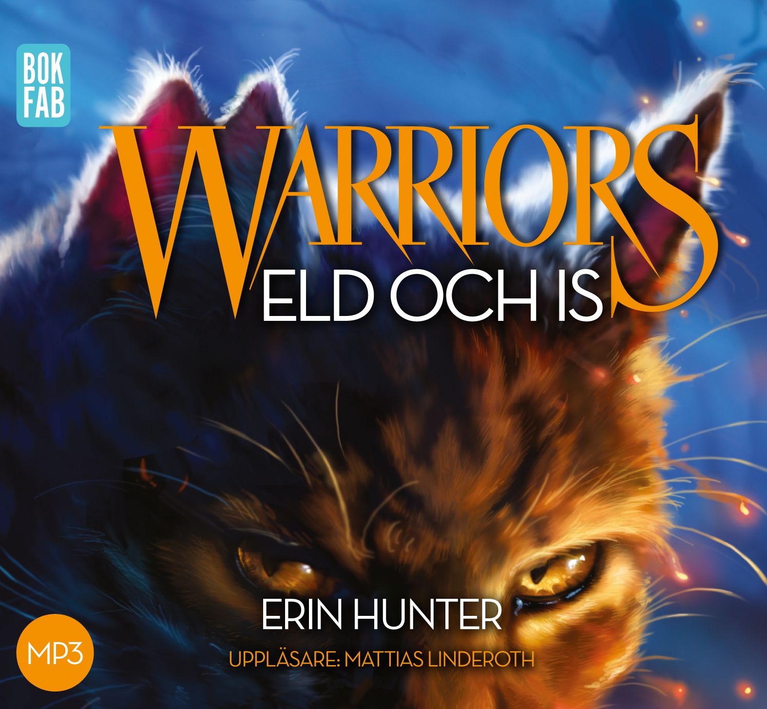 Warriors. Eld och is, audiobook by Erin Hunter