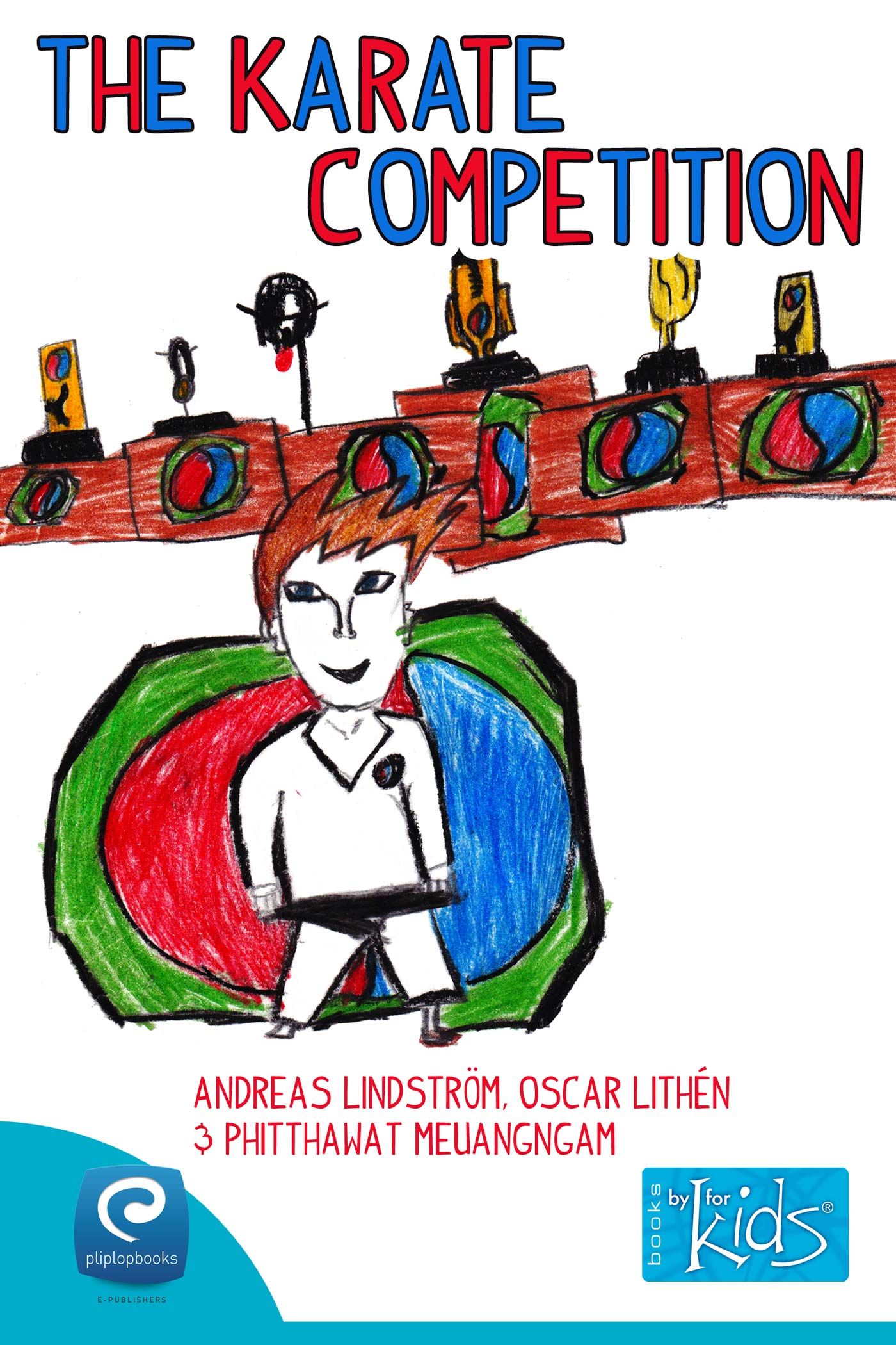 The Karate Competition, eBook by Andreas Lindström, Oscar Lithén, Phitthawat Meuangngam