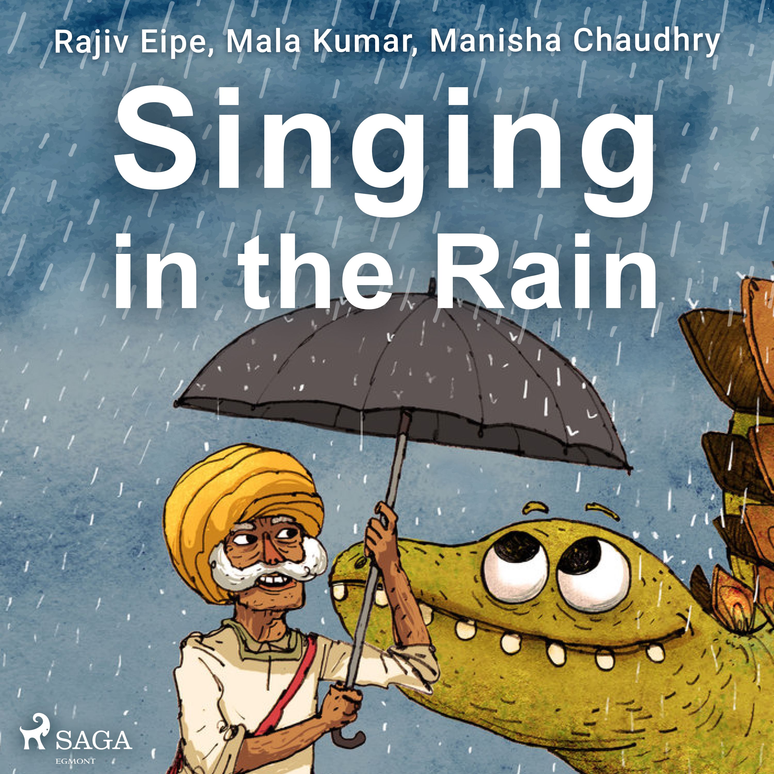 Singing in the Rain, audiobook by Manisha Chaudhry, Rajiv Eipe, Mala Kumar