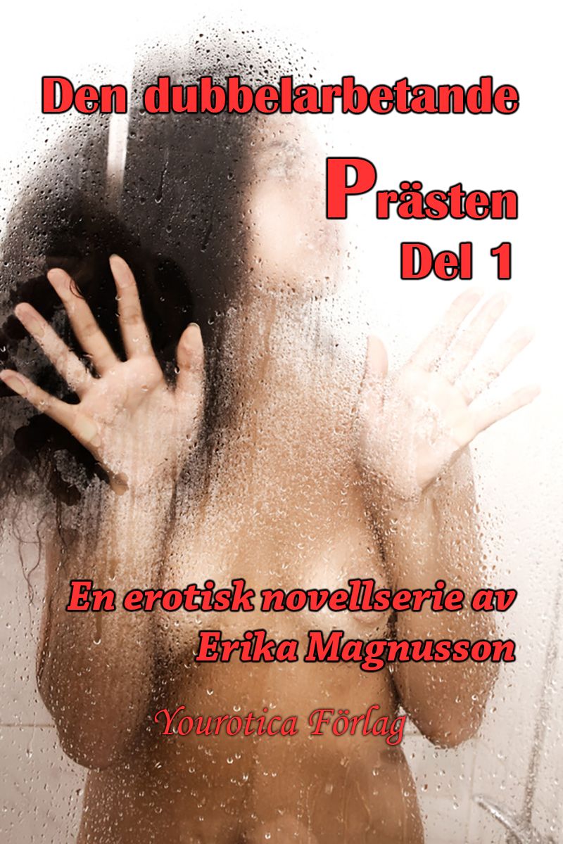 Den dubbelarbetande prästen - Del 1, eBook by Erika Magnusson