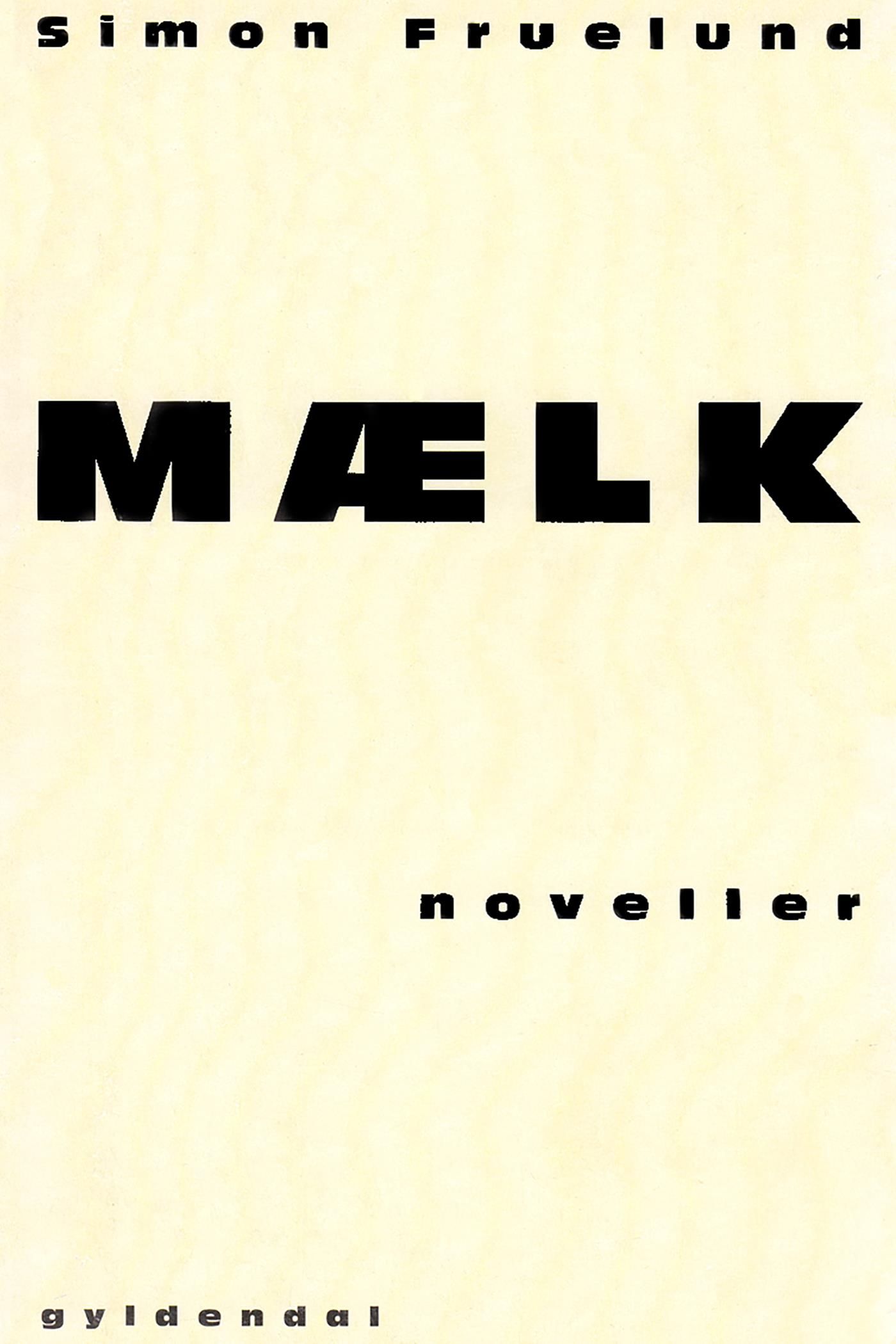 Mælk, e-bog af Simon Fruelund
