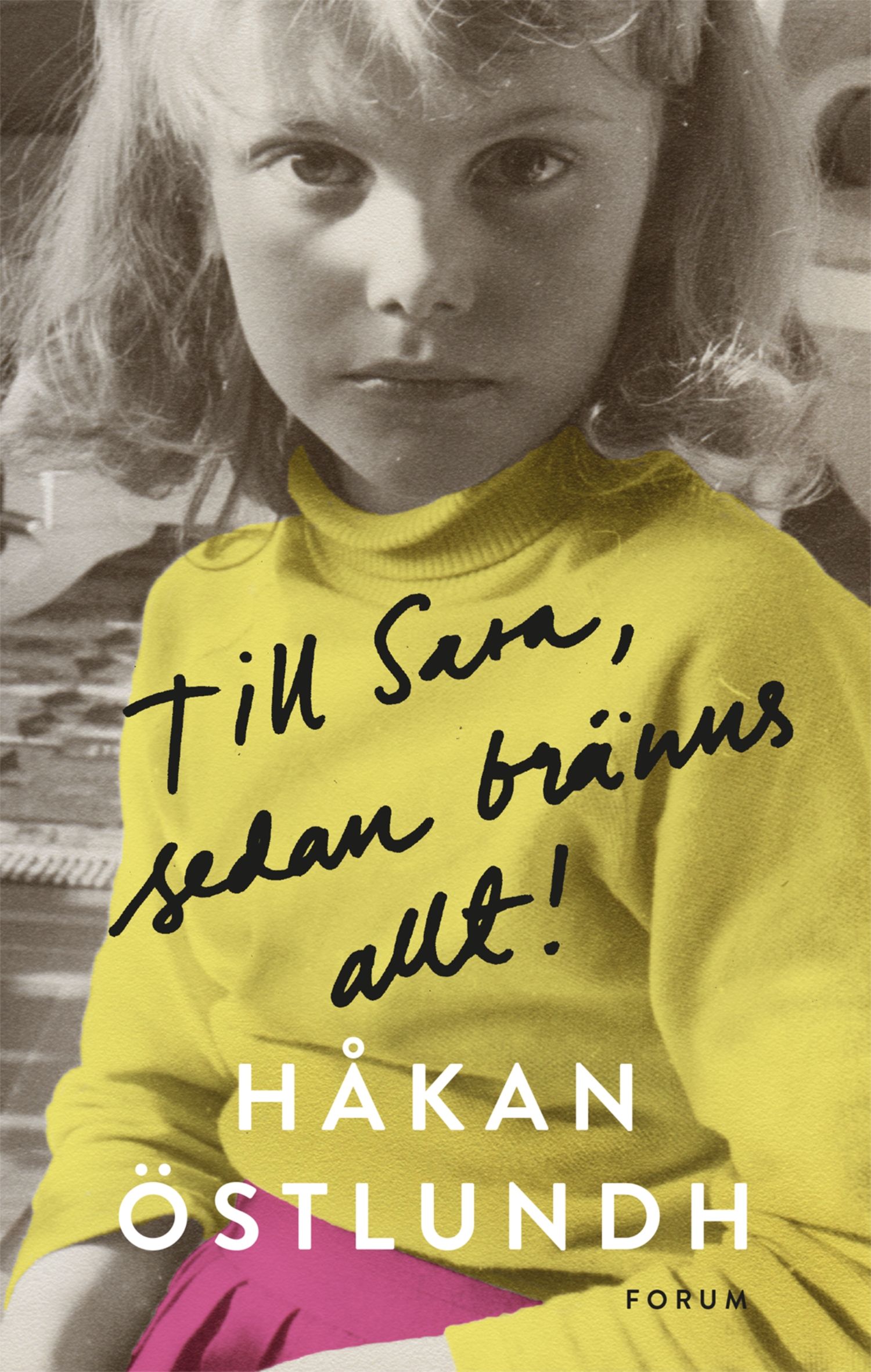 Till Sara, sedan bränns allt!, e-bog af Håkan Östlundh