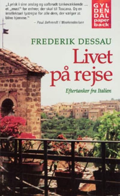 Livet på rejse. Eftertanker fra Italien, ljudbok av Frederik Dessau