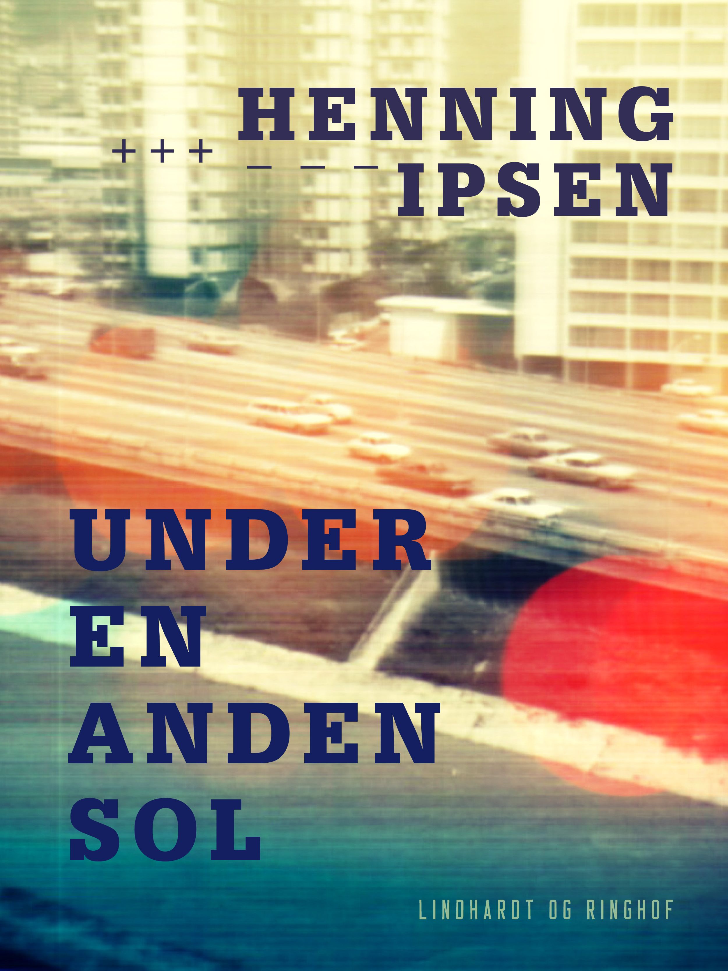 Under en anden sol, e-bok av Henning Ipsen