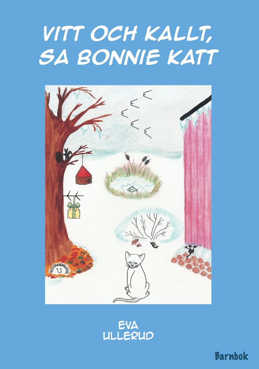 Vitt och kallt, sa Bonnie Katt, e-bog af Eva Ullerud