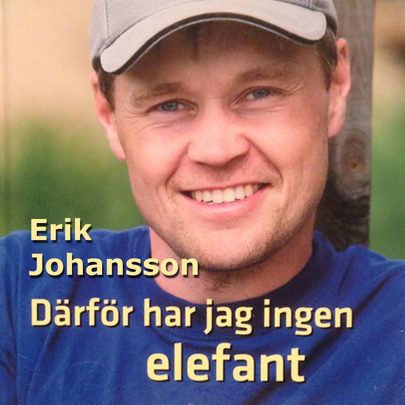 Därför har jag ingen elefant, lydbog af Erik Johansson