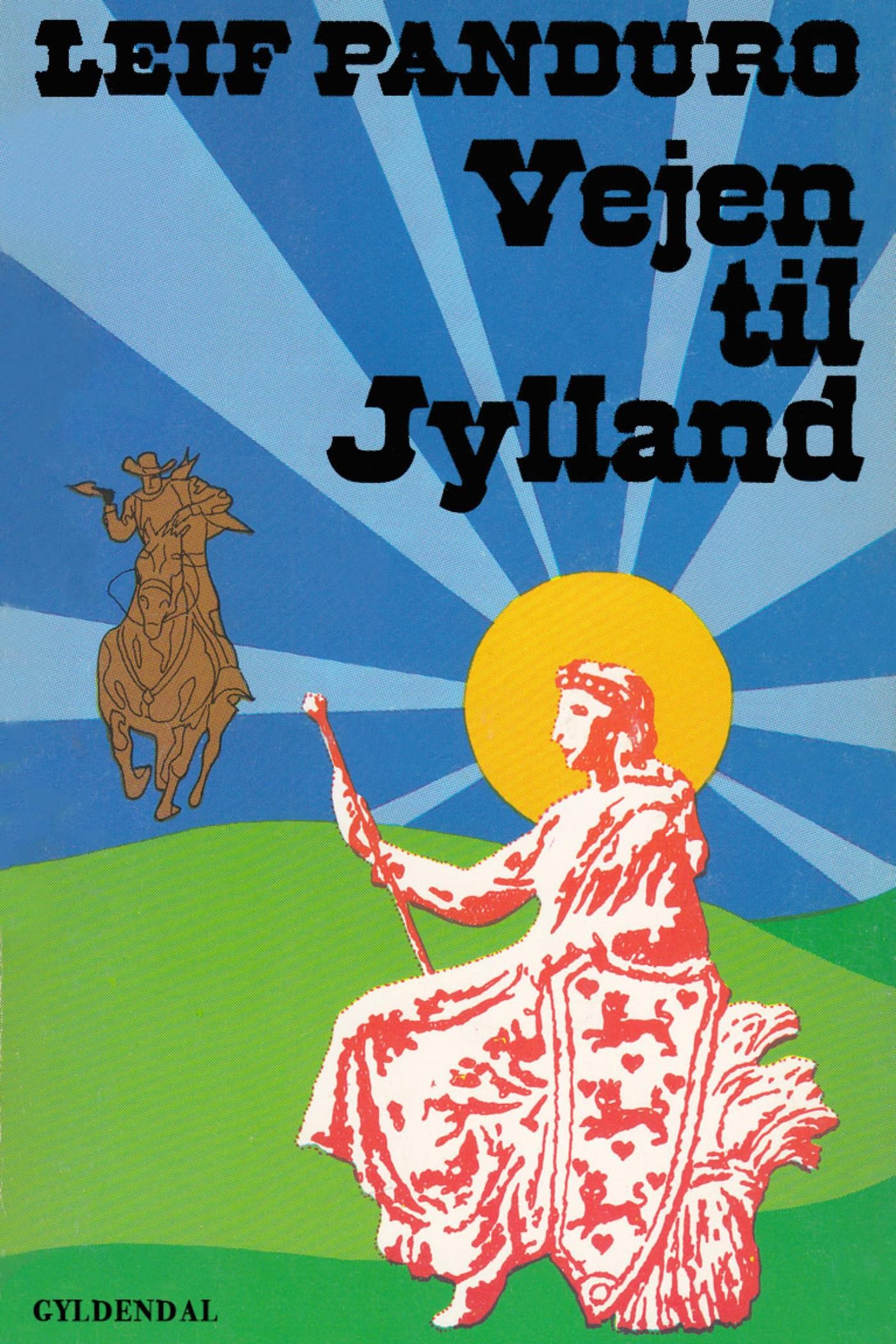 Vejen til Jylland, e-bog af Leif Panduro