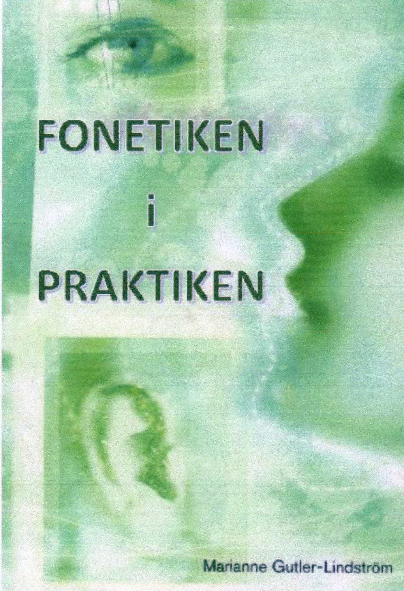 Fonetiken i praktiken, e-bok av Marianne Gutler Lindström